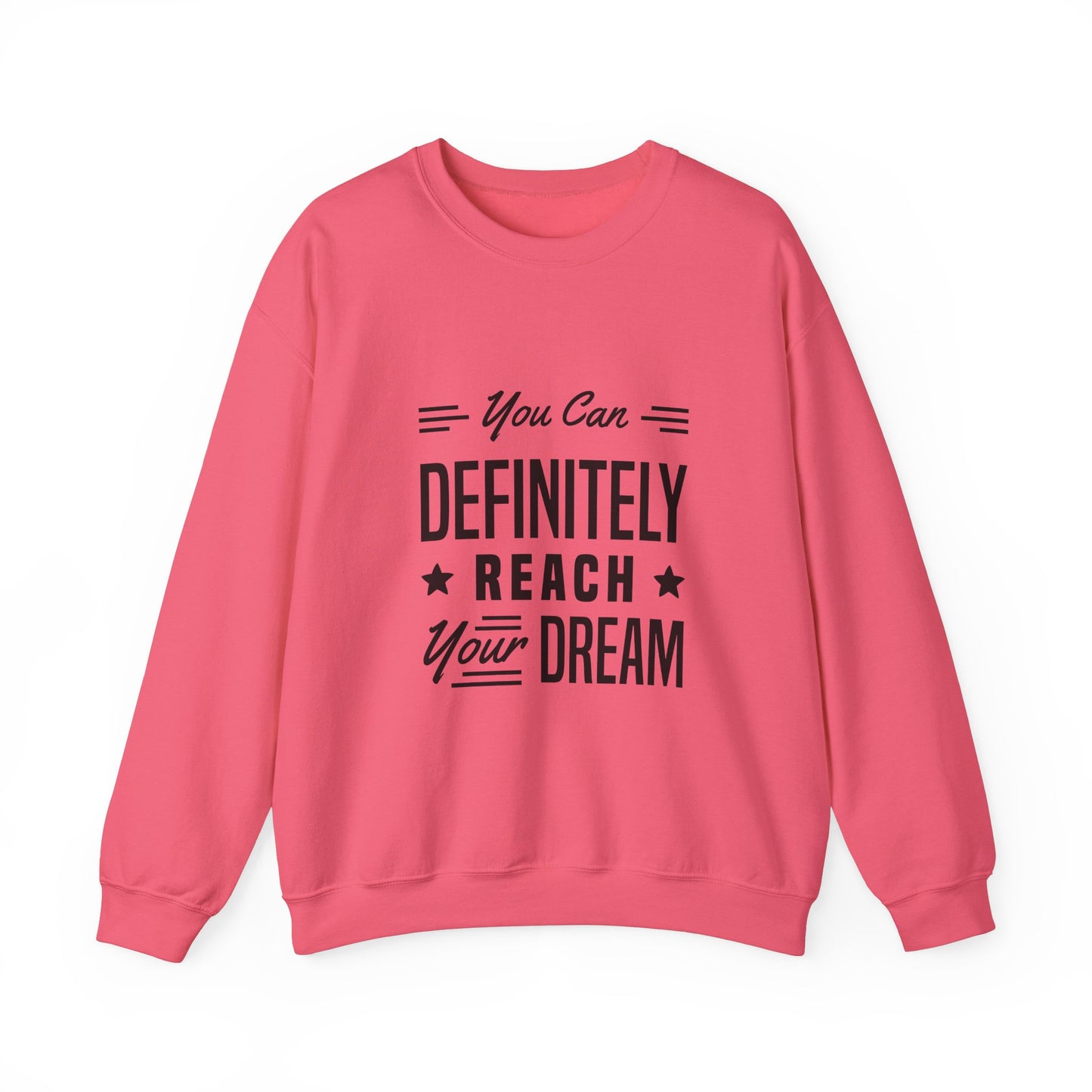 You Can Definitely Reach Your Dream Unisex Heavy Blend™ Crewneck Sweatshirt
