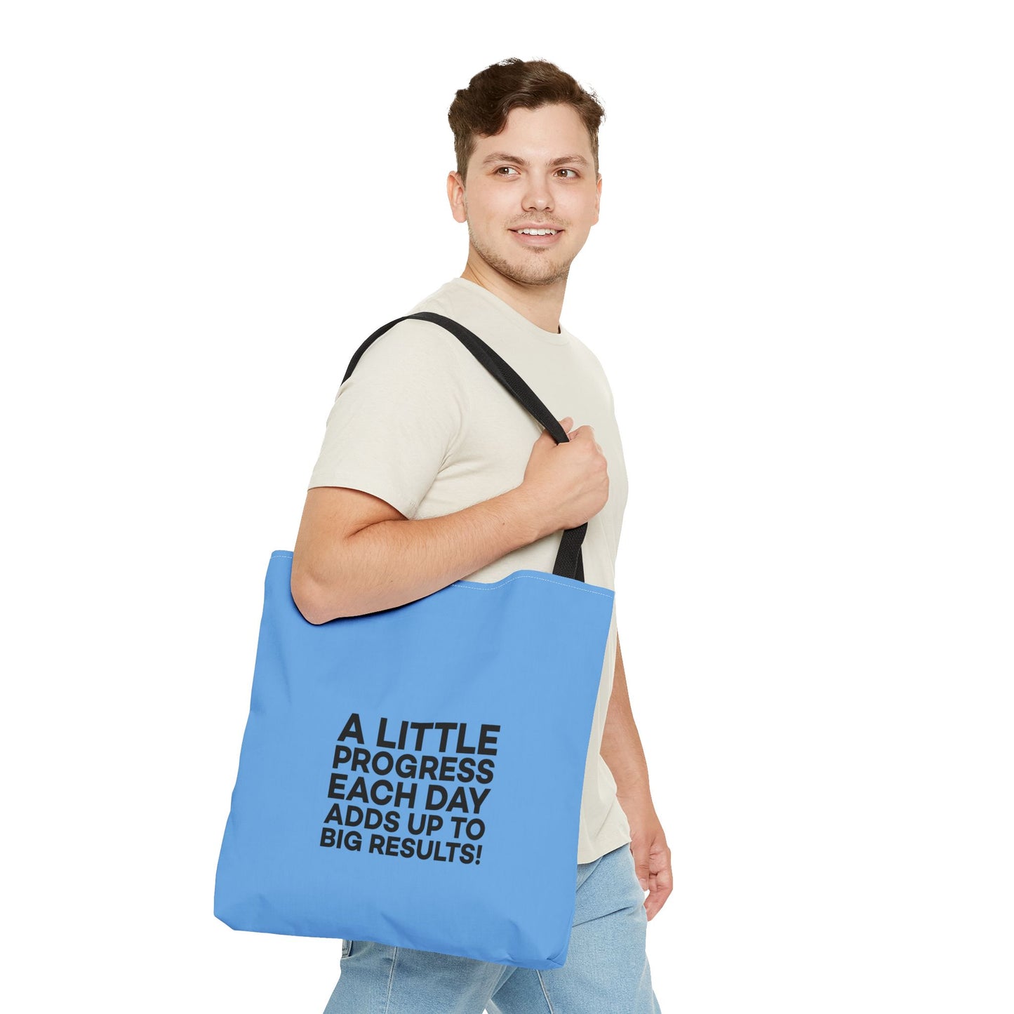 A Little Progress Each Day Adds Up To Big Results! Tote Bag (AOP)