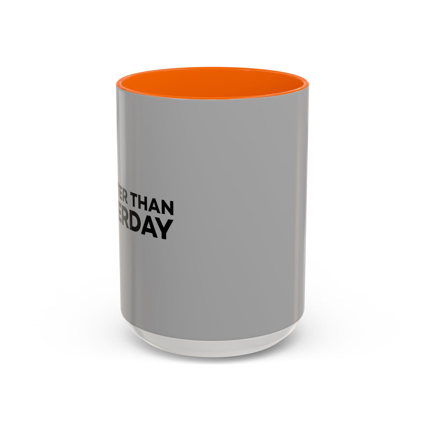 1% Better Than Yesterday Accent Coffee Mug (11, 15oz)