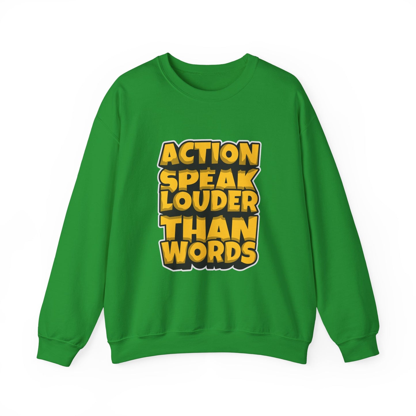 Action Speak Louder Than Words Unisex Heavy Blend™ Crewneck Sweatshirt