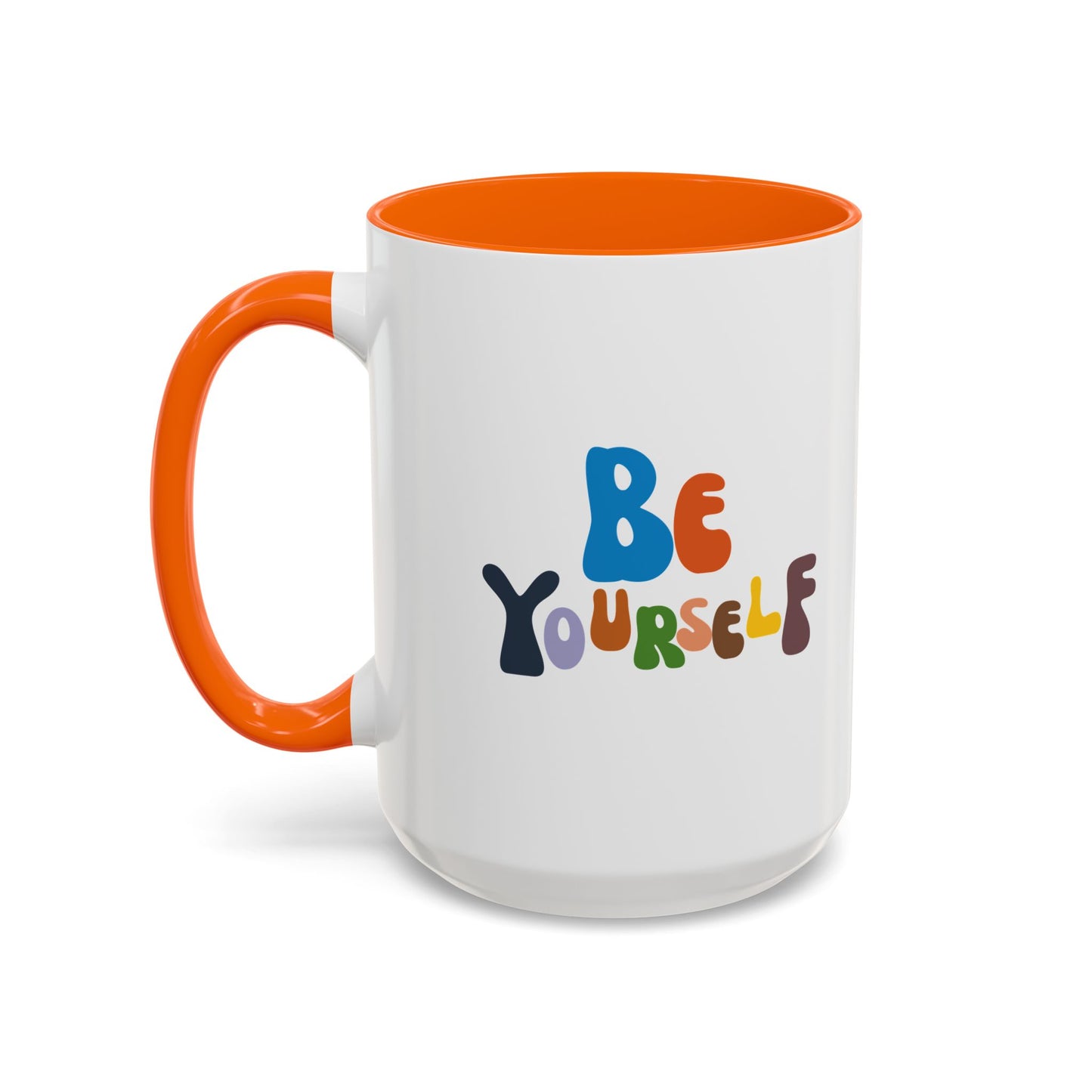 Be Yourself Accent Coffee Mug (11, 15oz)