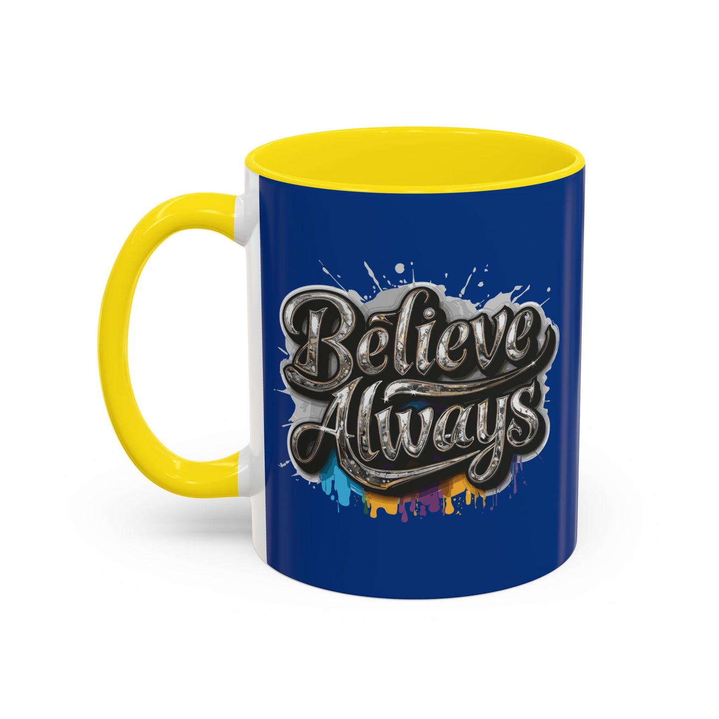 Believe Always Accent Coffee Mug (11, 15oz)