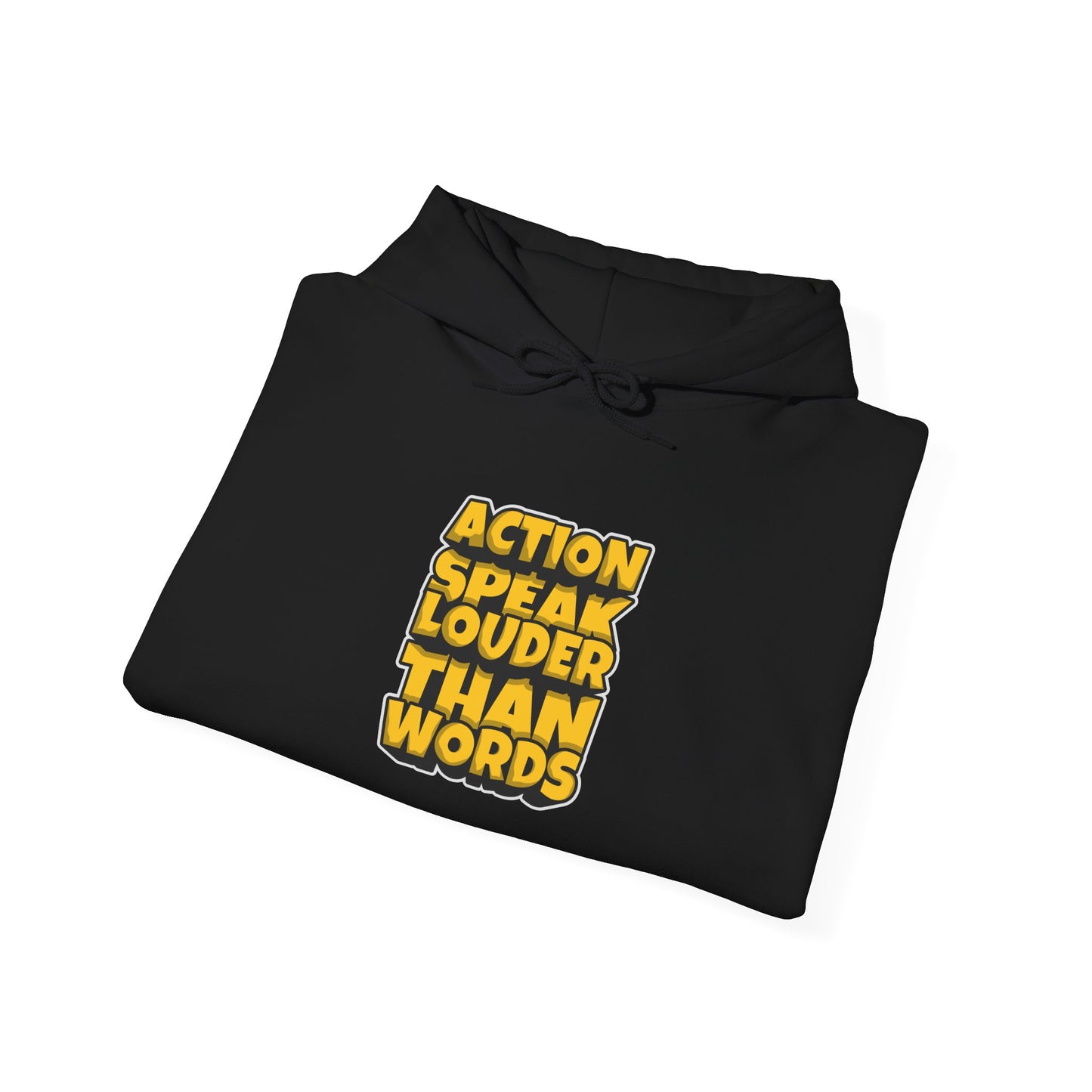 Action Speak Louder Than Words Unisex Heavy Blend™ Hooded Sweatshirt
