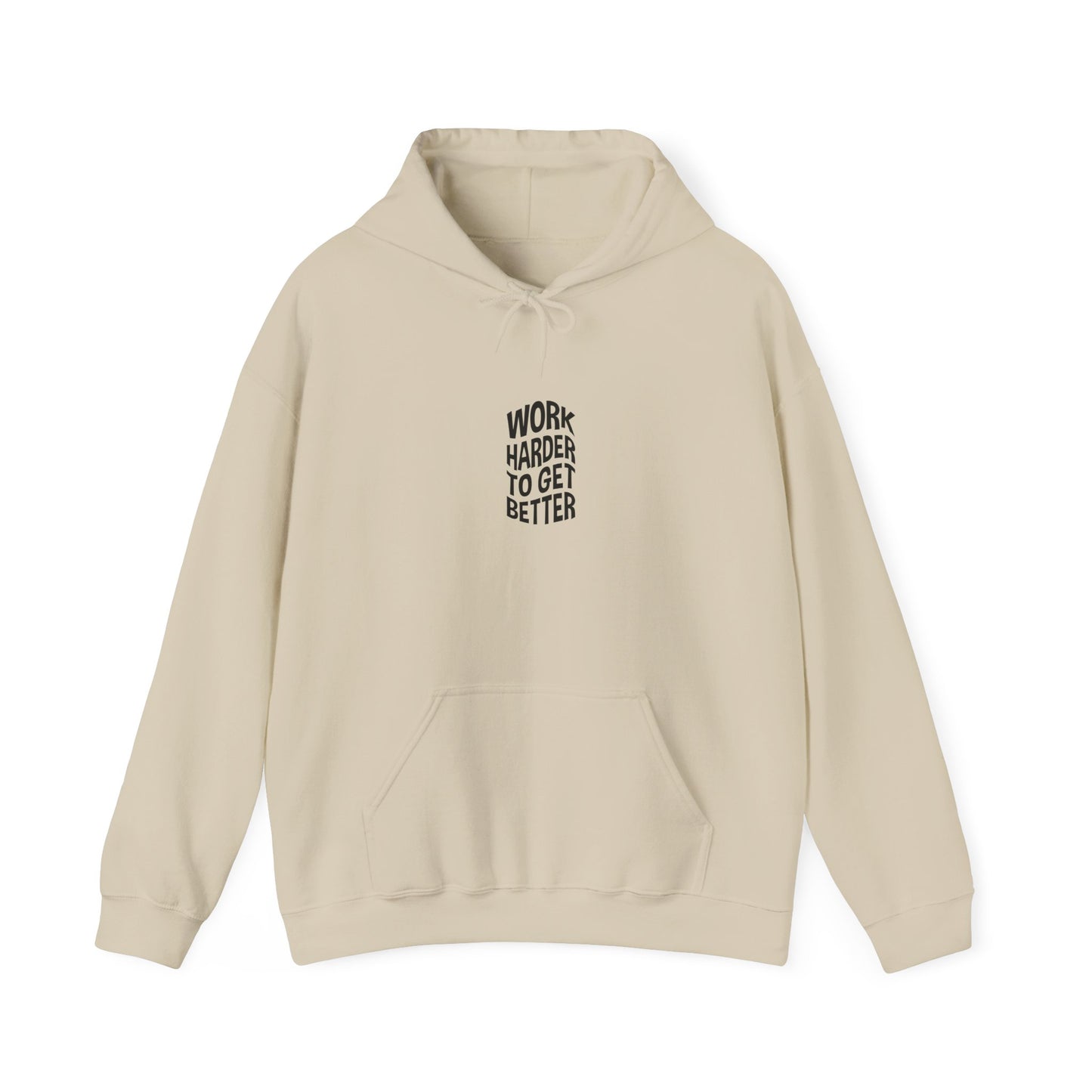 Work Harder To Get Better Unisex Heavy Blend™ Hooded Sweatshirt