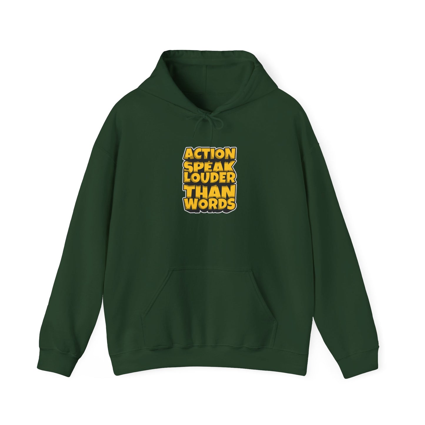 Action Speak Louder Than Words Unisex Heavy Blend™ Hooded Sweatshirt