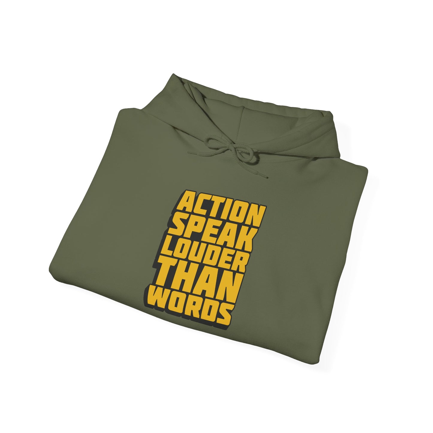 Action Speak Louder Than Words Unisex Heavy Blend™ Hooded Sweatshirt