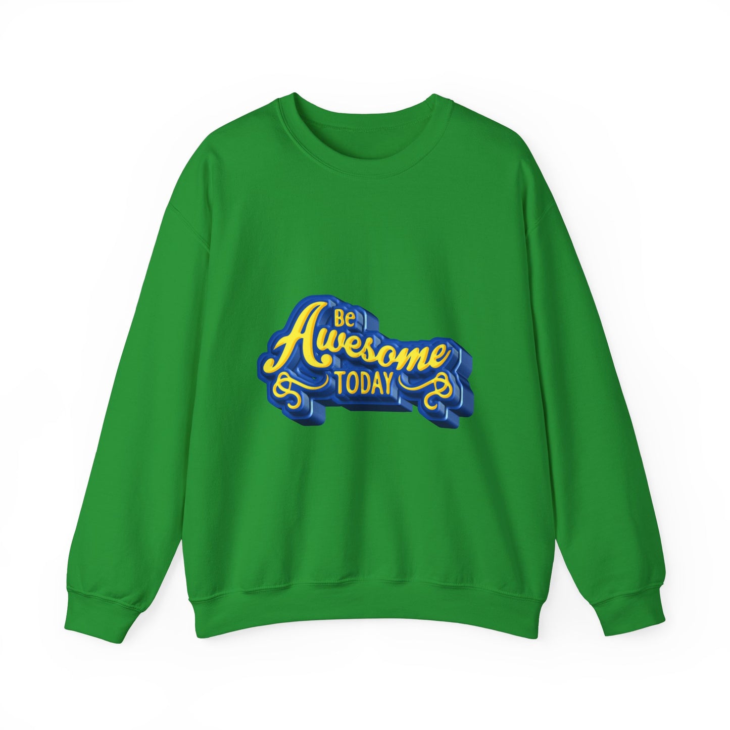 Be Awesome Today Unisex Heavy Blend™ Crewneck Sweatshirt