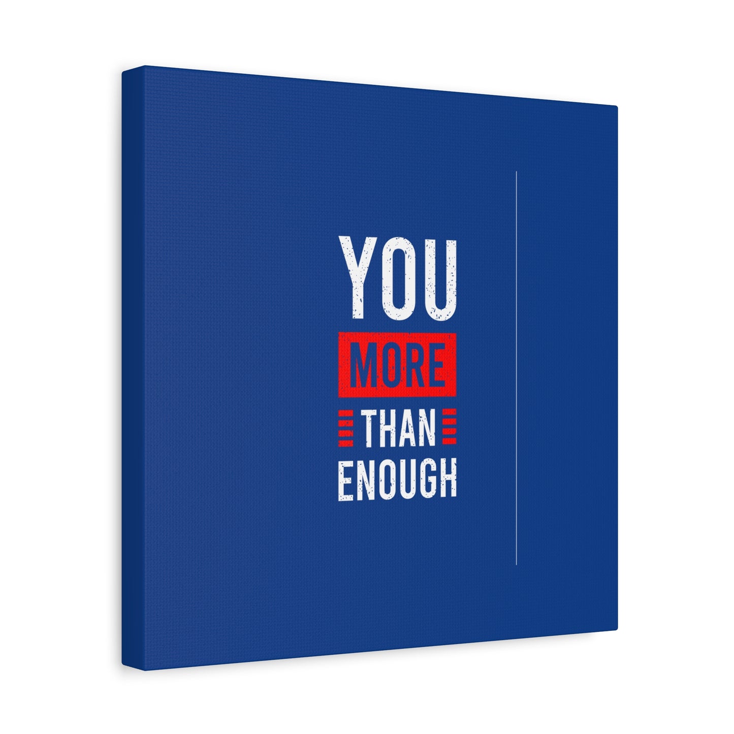 You More Than Enough Matte Canvas, Stretched, 1.25"