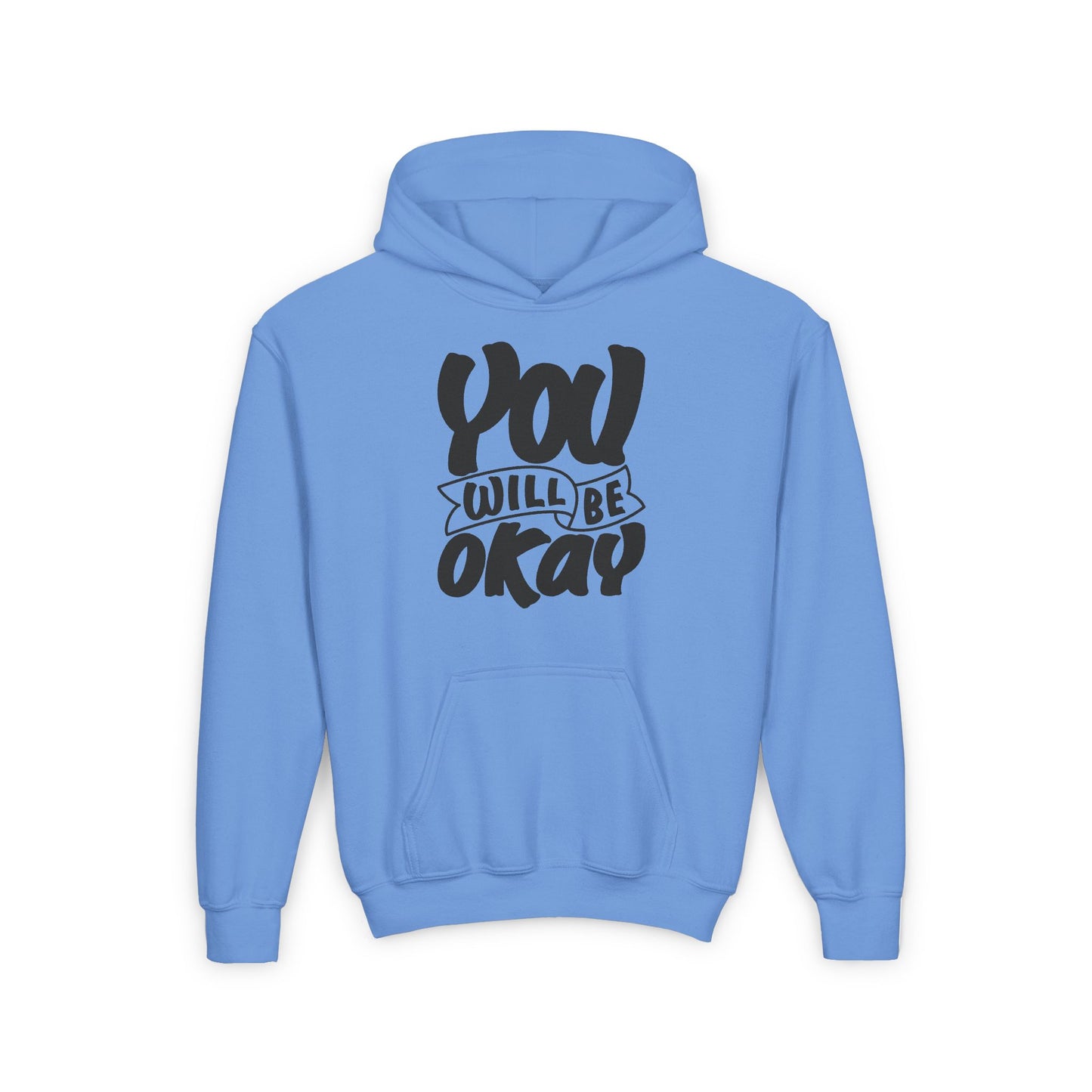 You Will Be Okay Youth Heavy Blend Hooded Sweatshirt