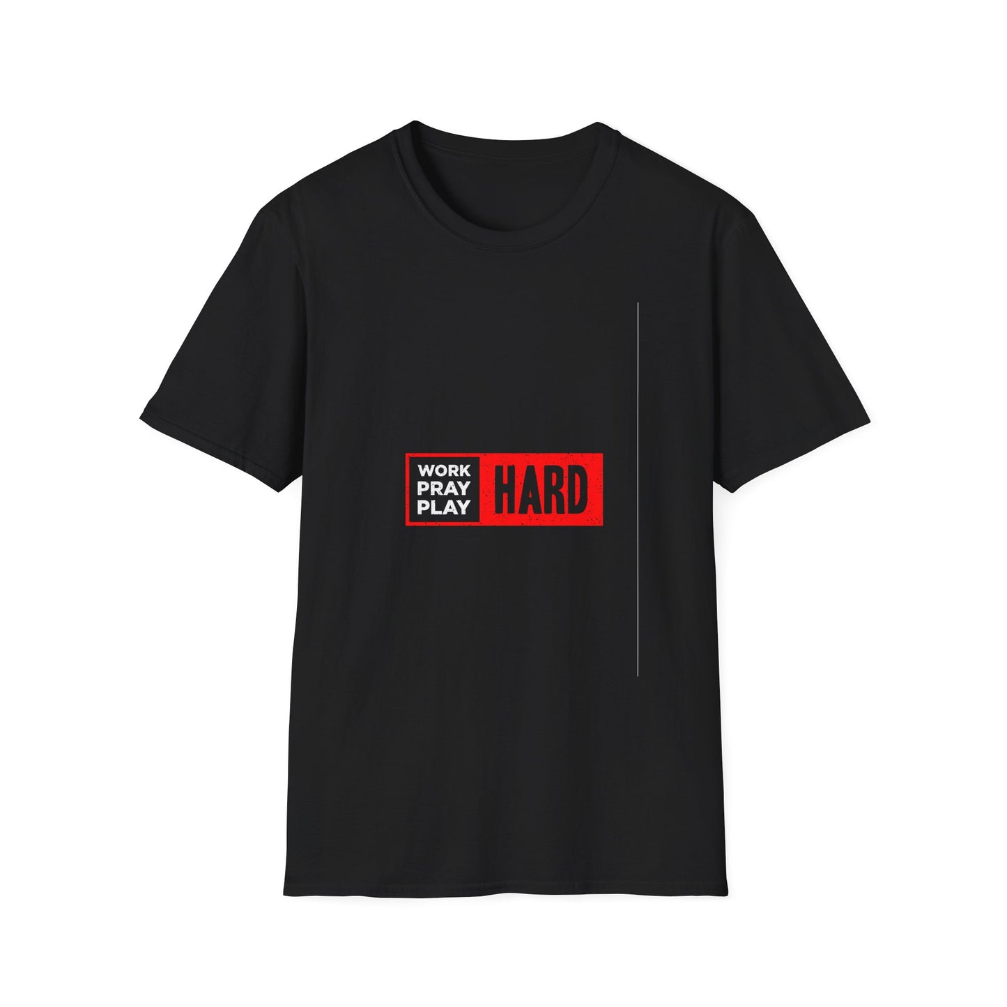 Work Hard Pray Hard Play Hard Unisex Softstyle T-Shirt