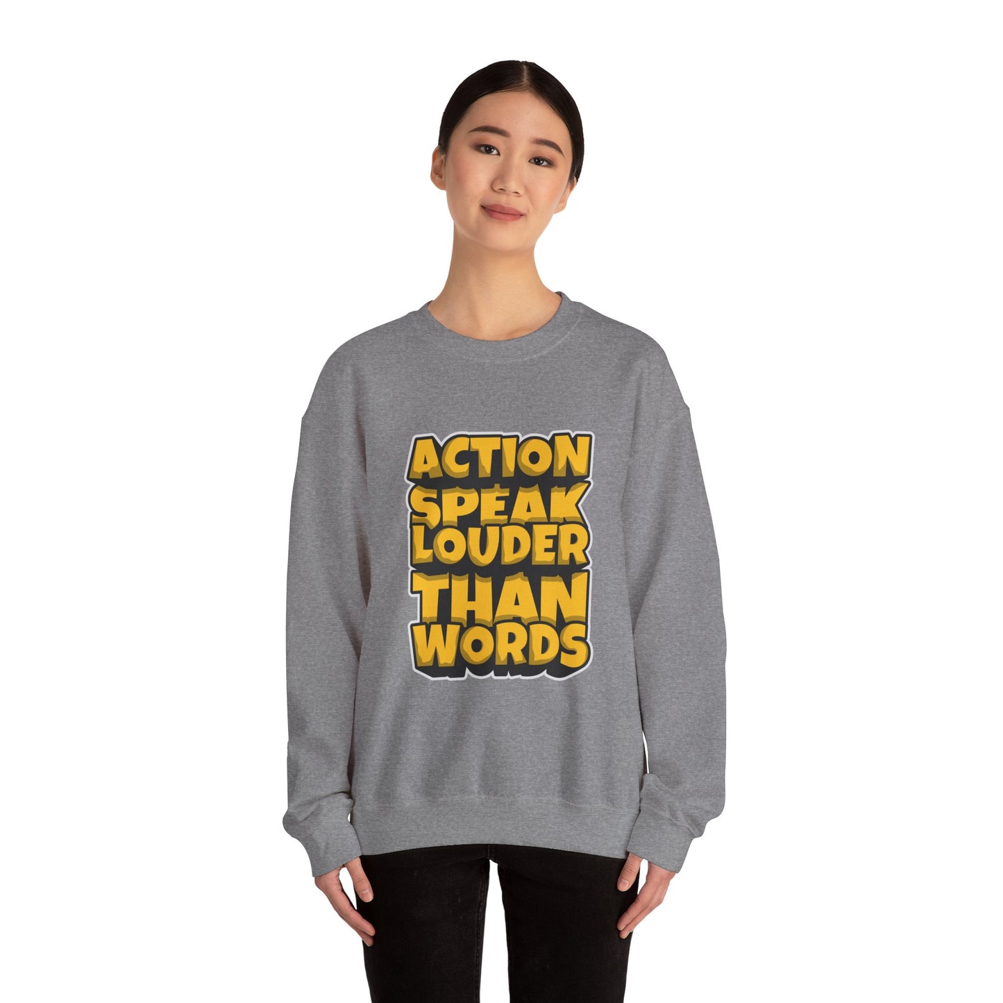 Action Speak Louder Than Words Unisex Heavy Blend™ Crewneck Sweatshirt