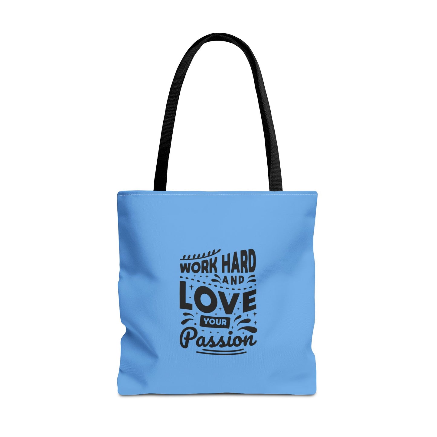 Work Hard And Love Your Passion Tote Bag (AOP)