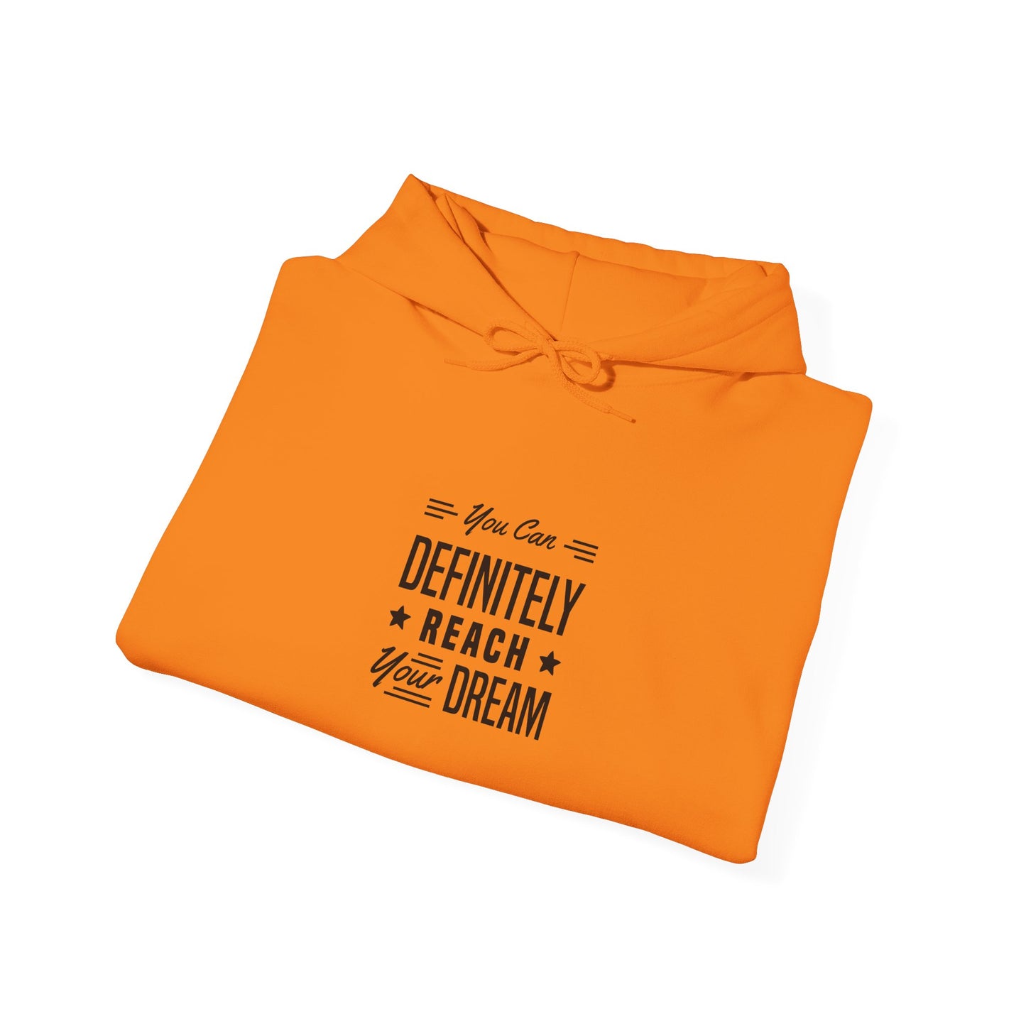 You Can Definitely Reach Your Dream Unisex Heavy Blend™ Hooded Sweatshirt