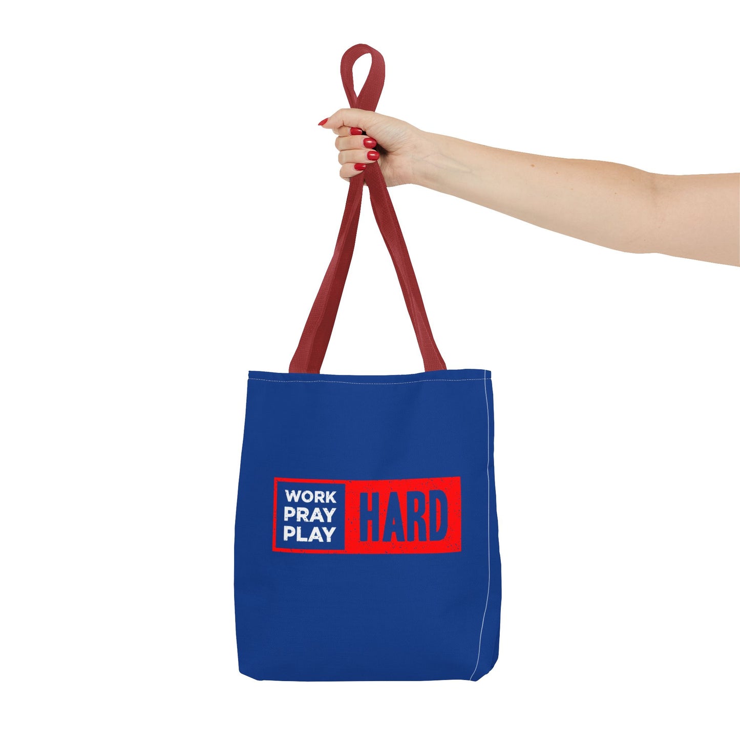 Work Hard Pray Hard Play Hard Tote Bag (AOP)