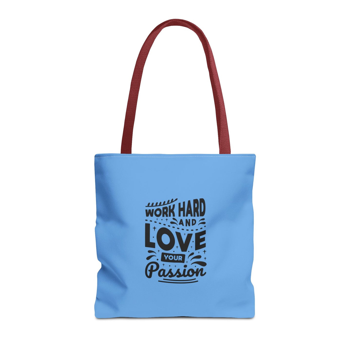 Work Hard And Love Your Passion Tote Bag (AOP)