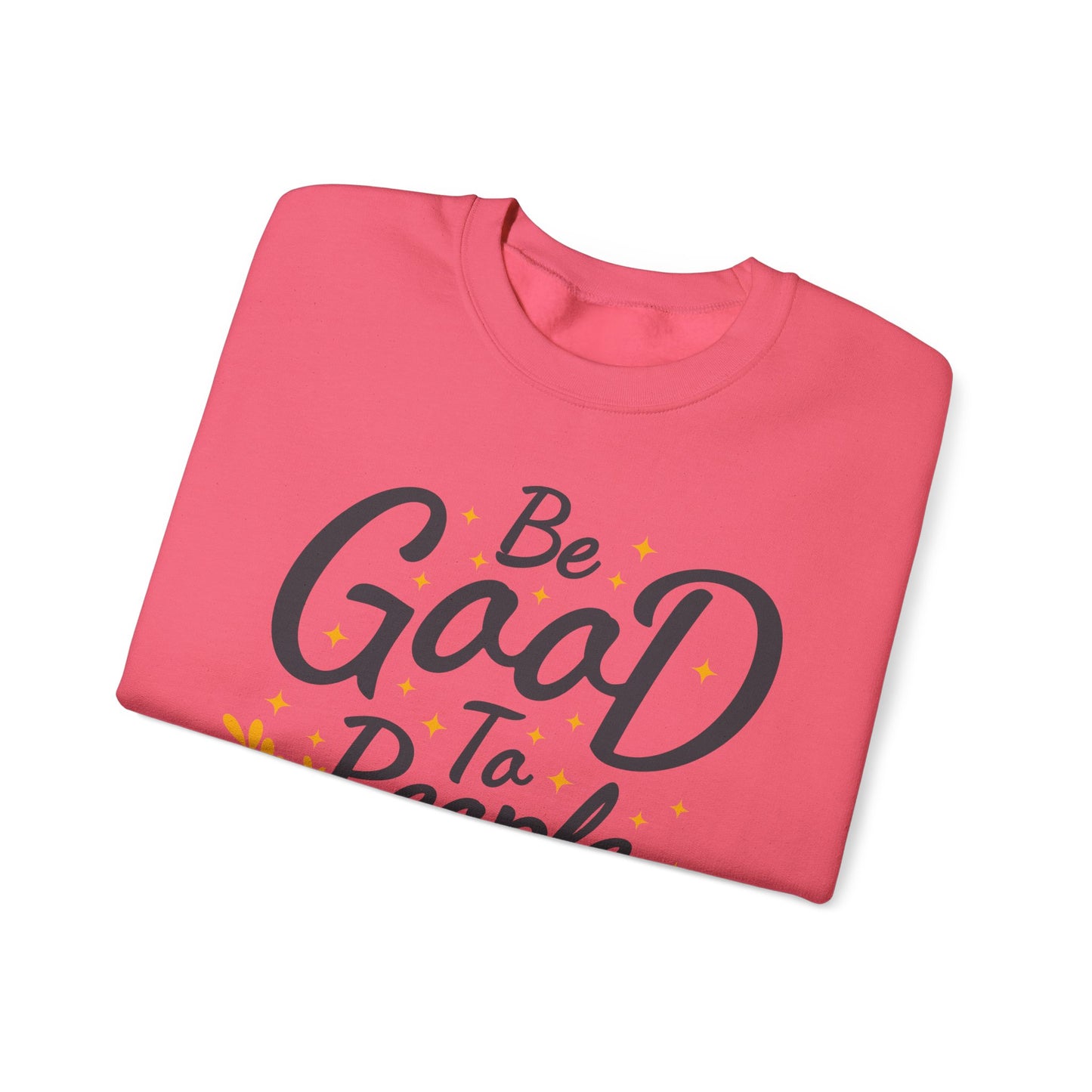 Be Good To People For No Reason Unisex Heavy Blend™ Crewneck Sweatshirt