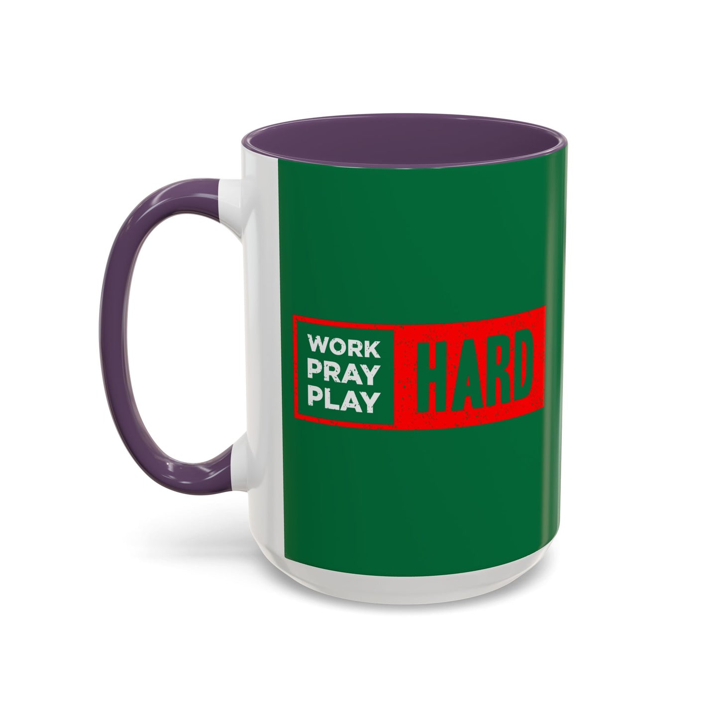 Work Hard Pray Hard Play Hard Accent Coffee Mug (11, 15oz)