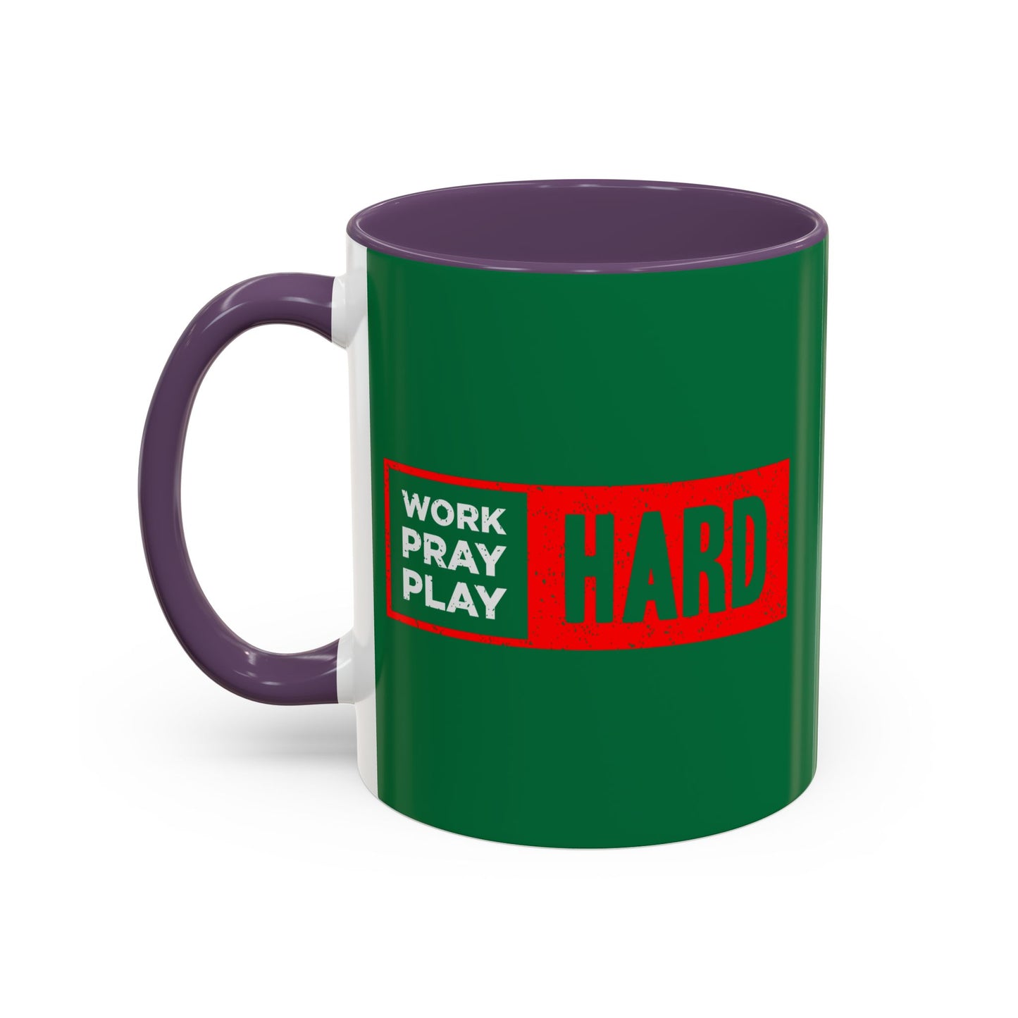 Work Hard Pray Hard Play Hard Accent Coffee Mug (11, 15oz)