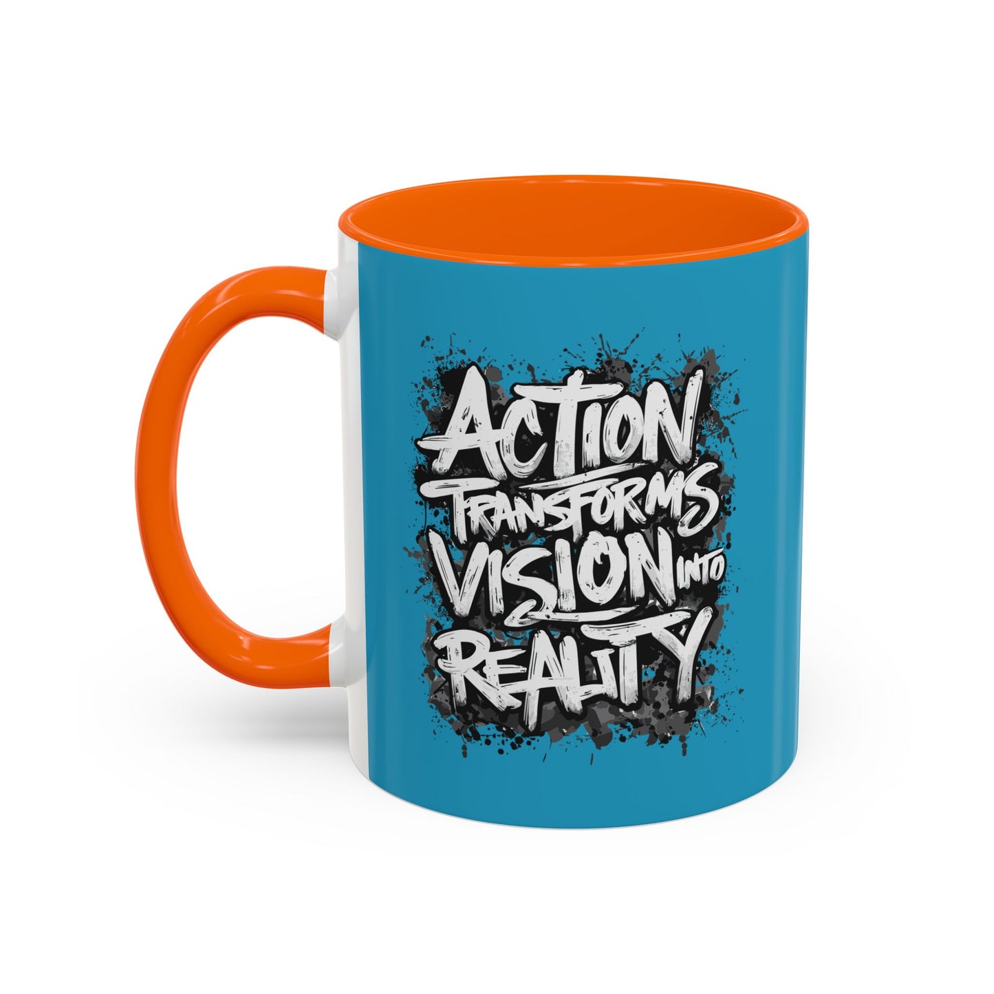 Action Transforms Vision Into Reality Accent Coffee Mug (11, 15oz)