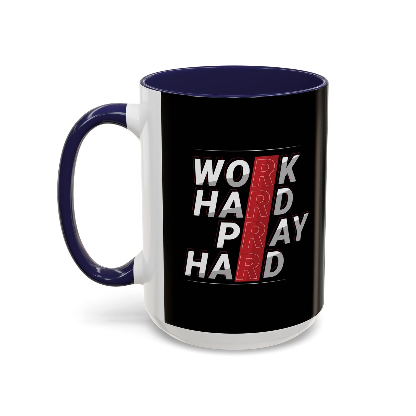 Work Hard Pray Hard Accent Coffee Mug (11, 15oz)