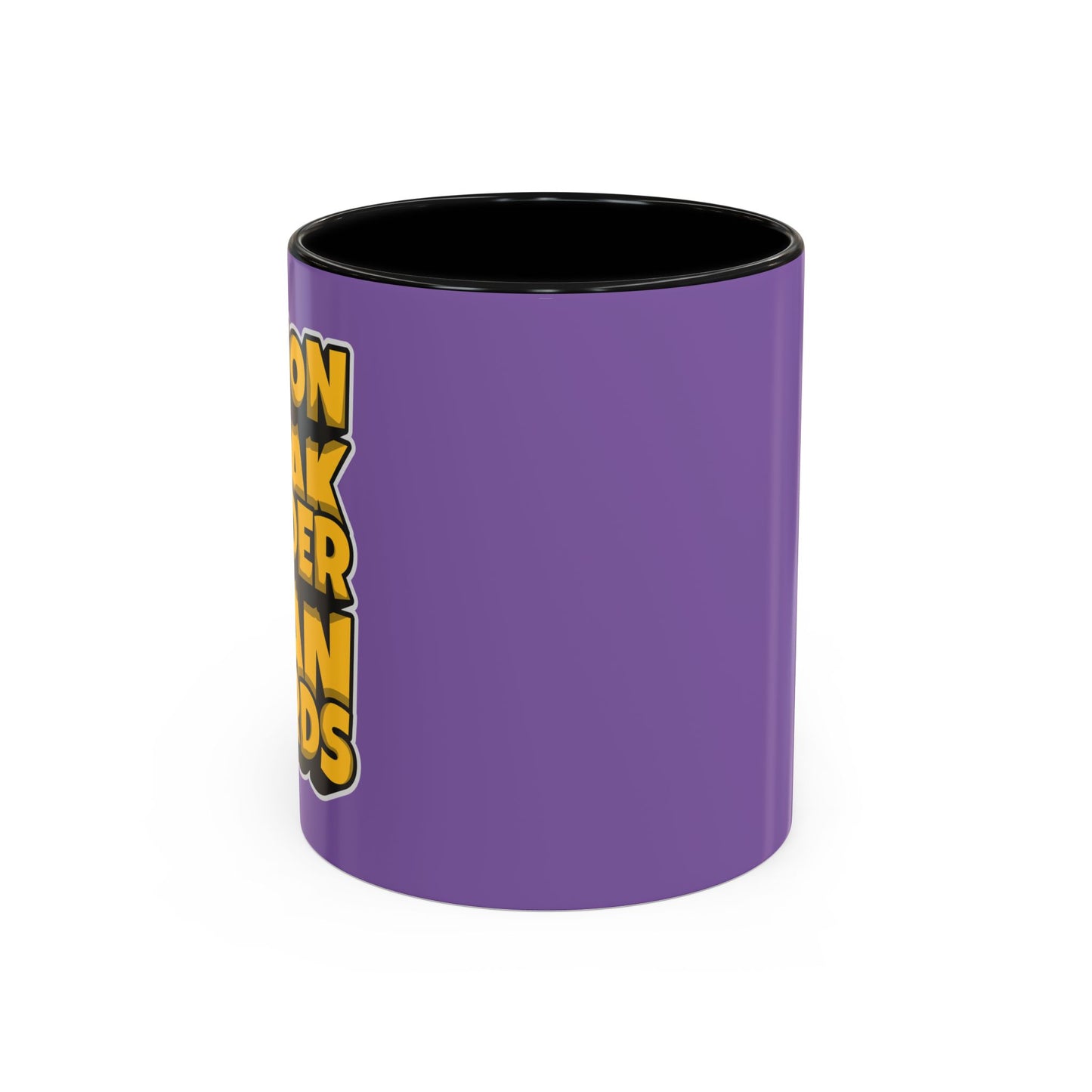 Action Speak Louder Than Words Accent Coffee Mug (11, 15oz)