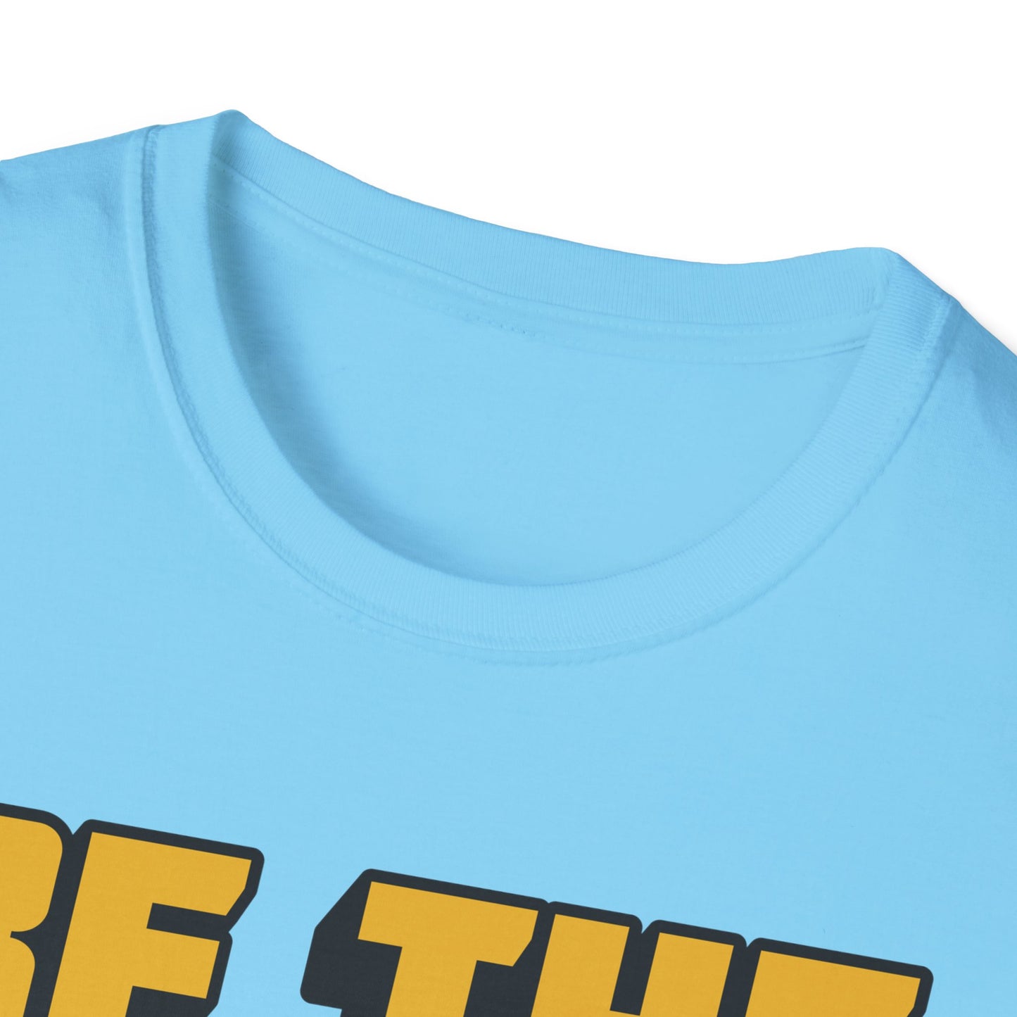 Be The Reason Someone Smiles Today Unisex Softstyle T-Shirt