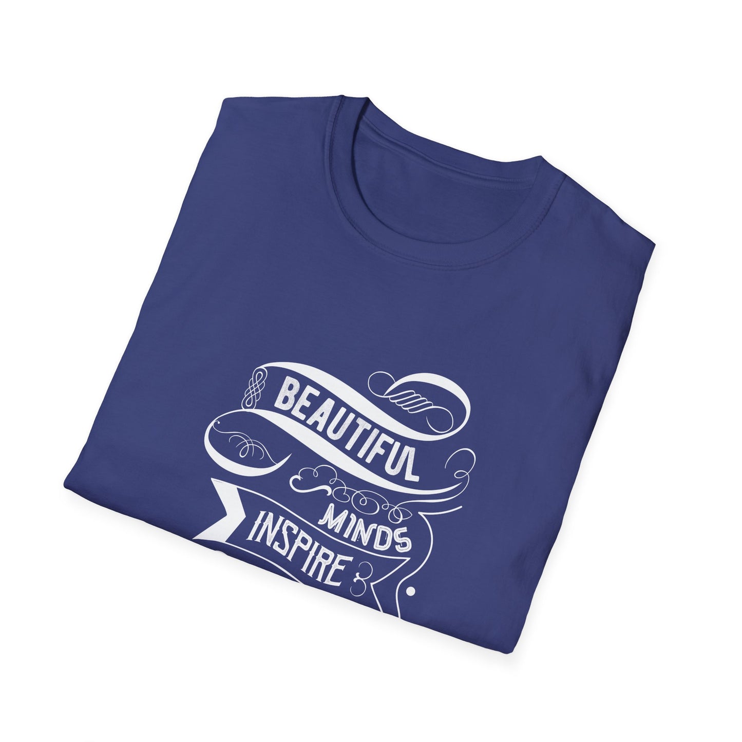Beautiful Mind Inspire Others Unisex Softstyle T-Shirt