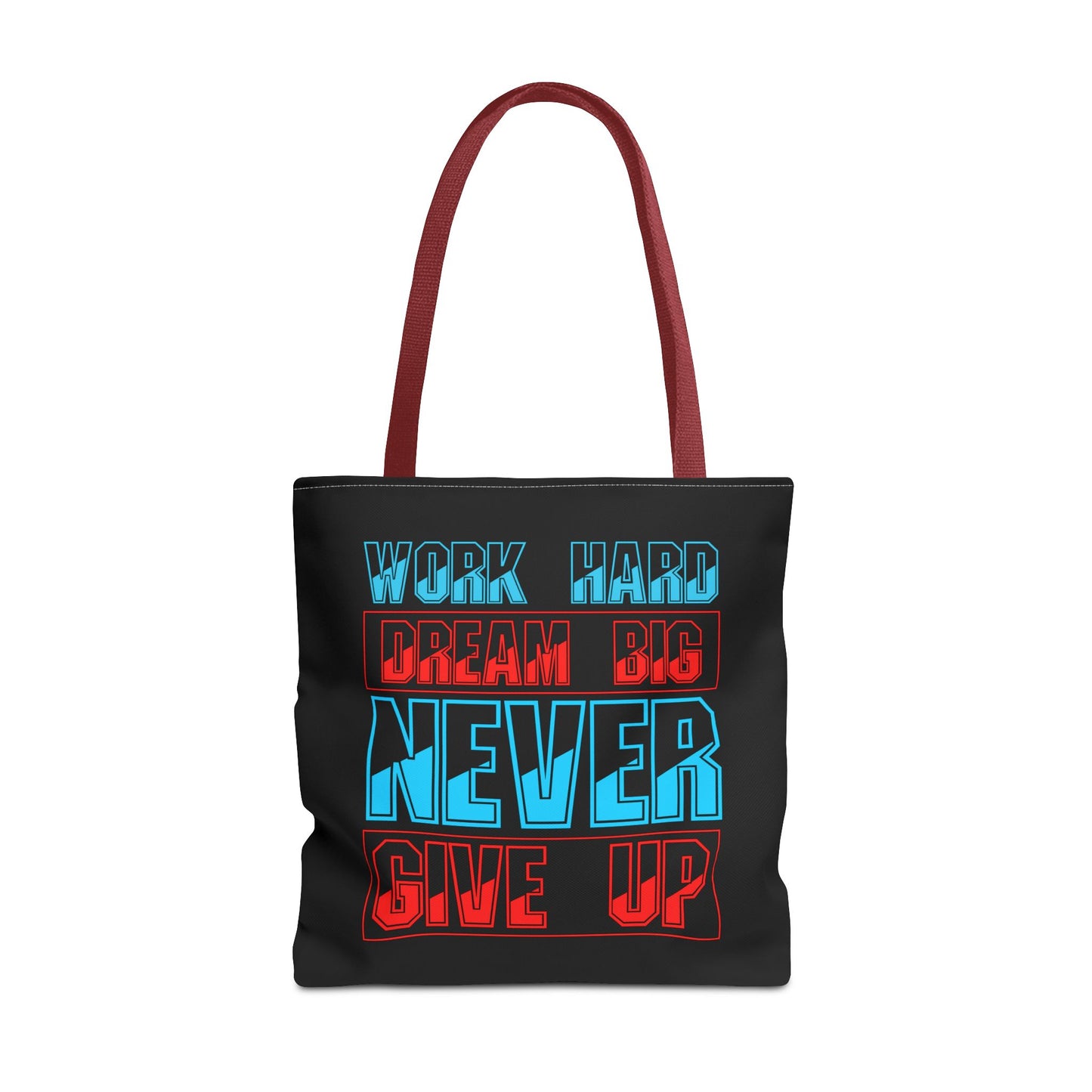Work Hard Dream Big Never Give Up Tote Bag (AOP)