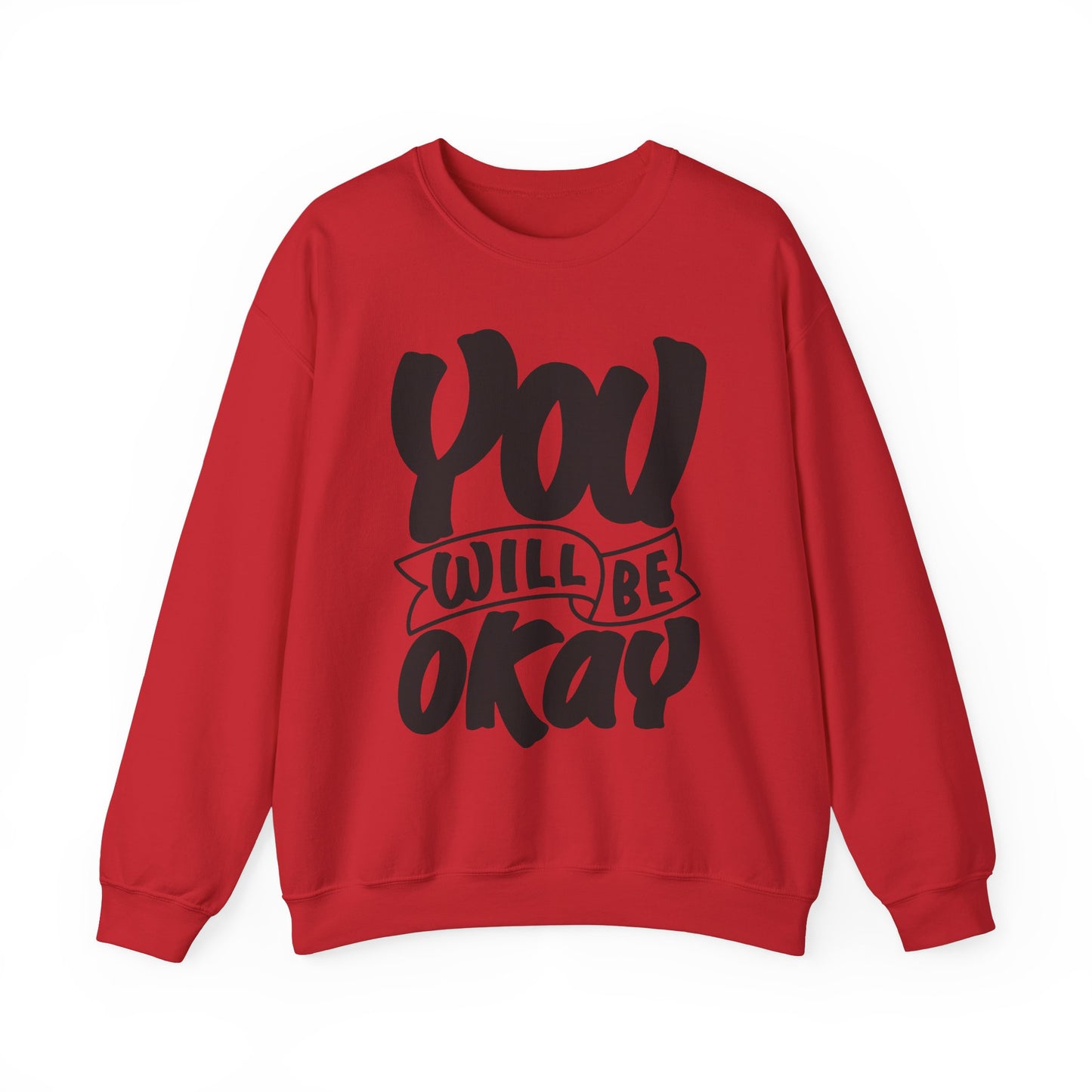 You Will Be Okay Unisex Heavy Blend™ Crewneck Sweatshirt