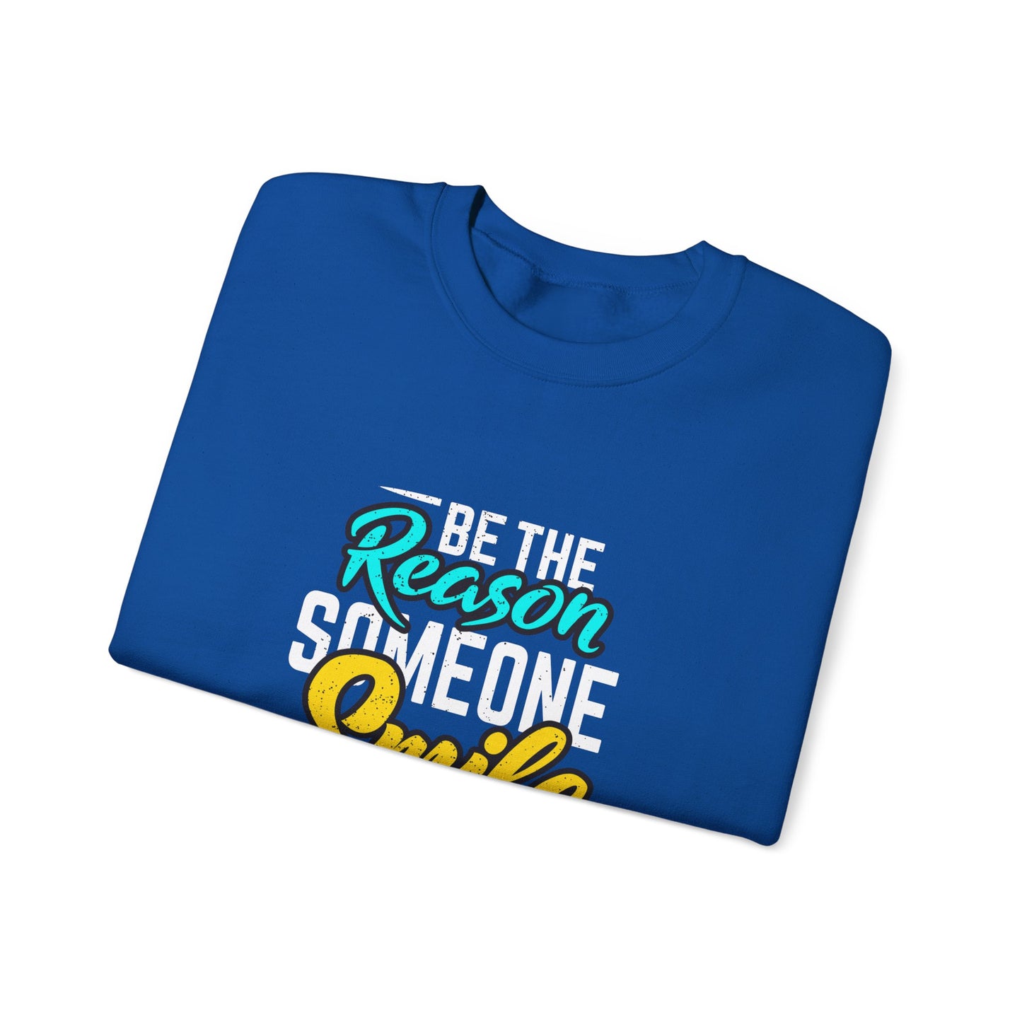 Be The Reason Someone Smile Today Unisex Heavy Blend™ Crewneck Sweatshirt