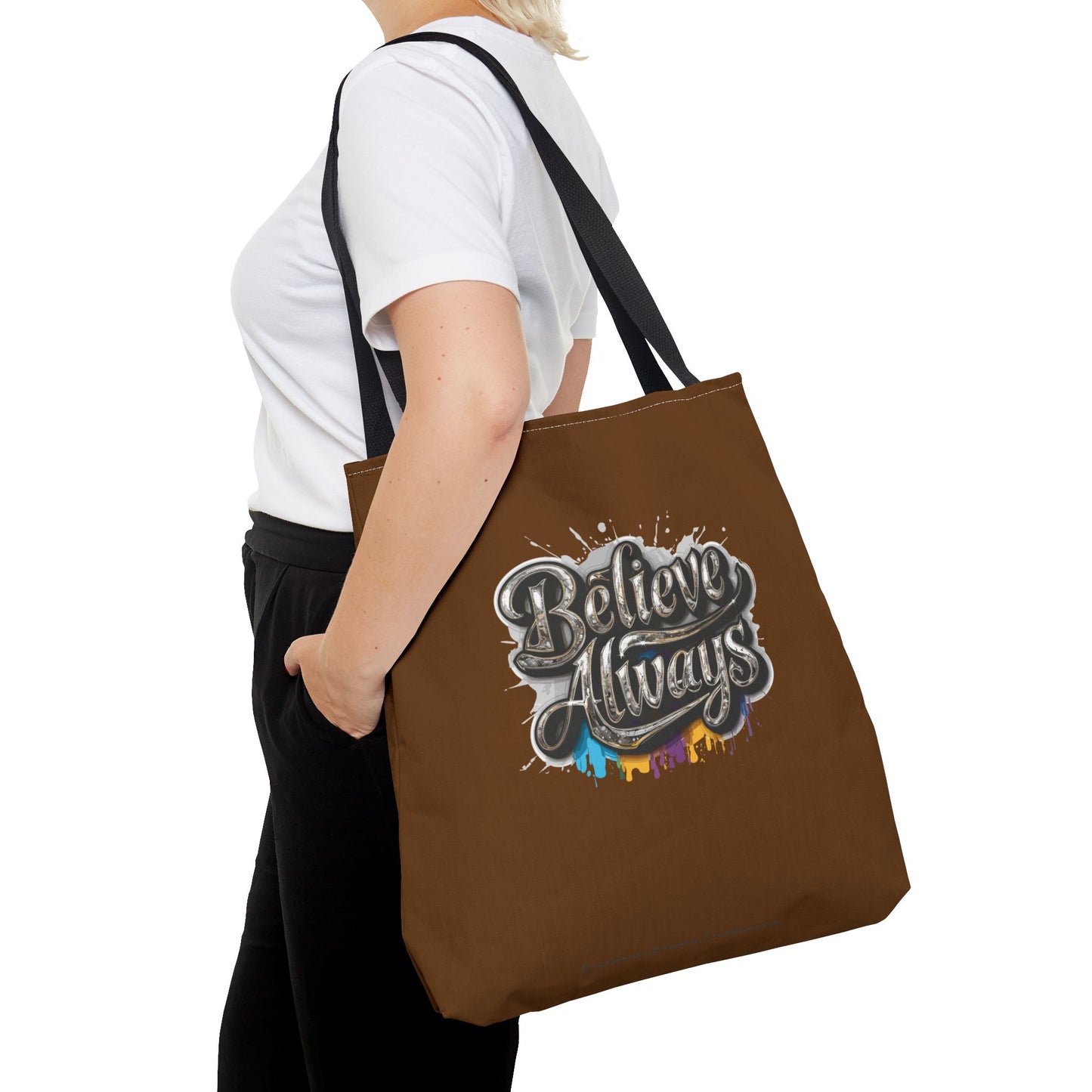 Believe Always Tote Bag (AOP)