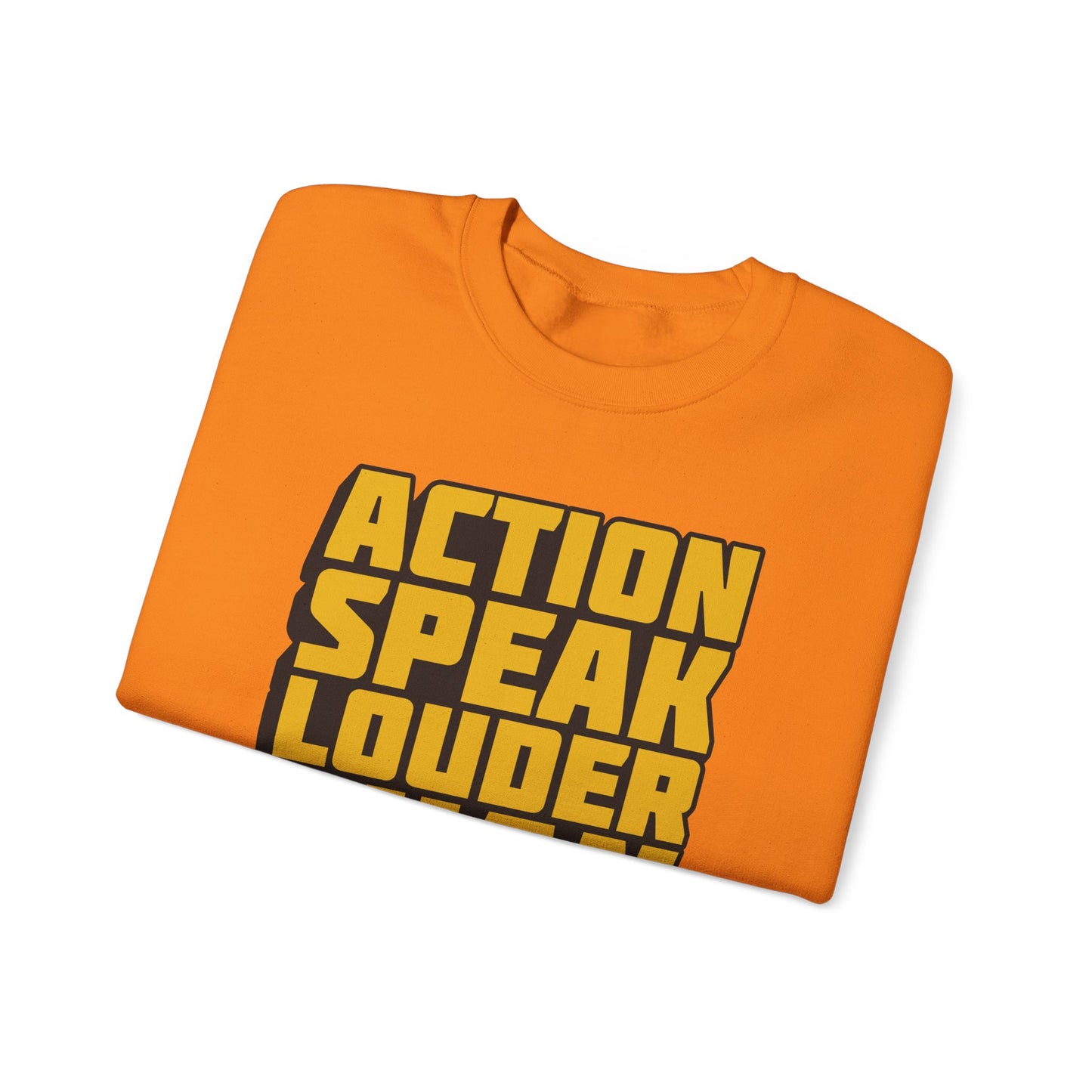 Action Speak Louder Than Words Unisex Heavy Blend™ Crewneck Sweatshirt