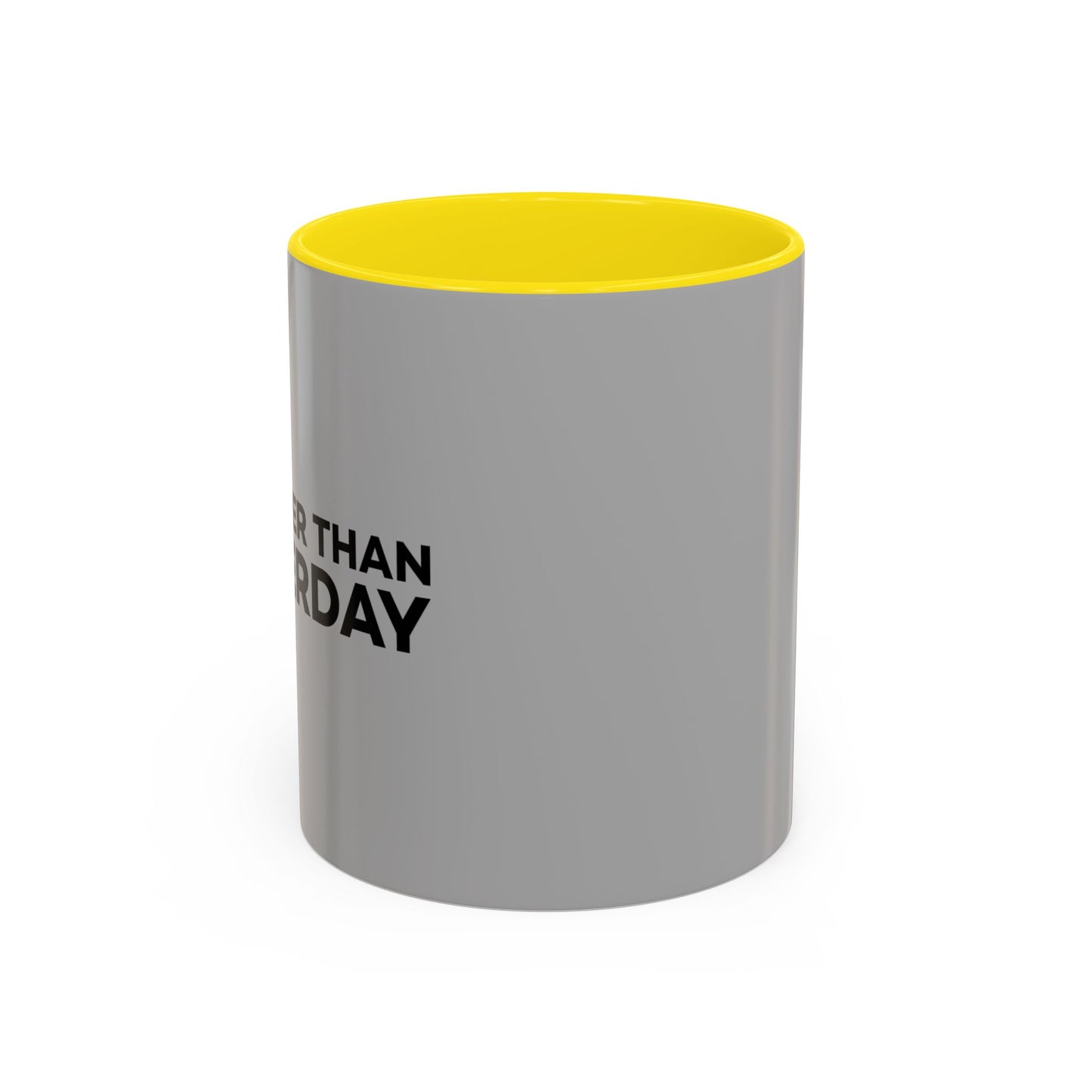 1% Better Than Yesterday Accent Coffee Mug (11, 15oz)
