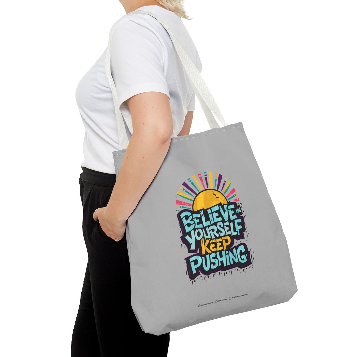 Believe In Yourself Keep Pushing Tote Bag (AOP)
