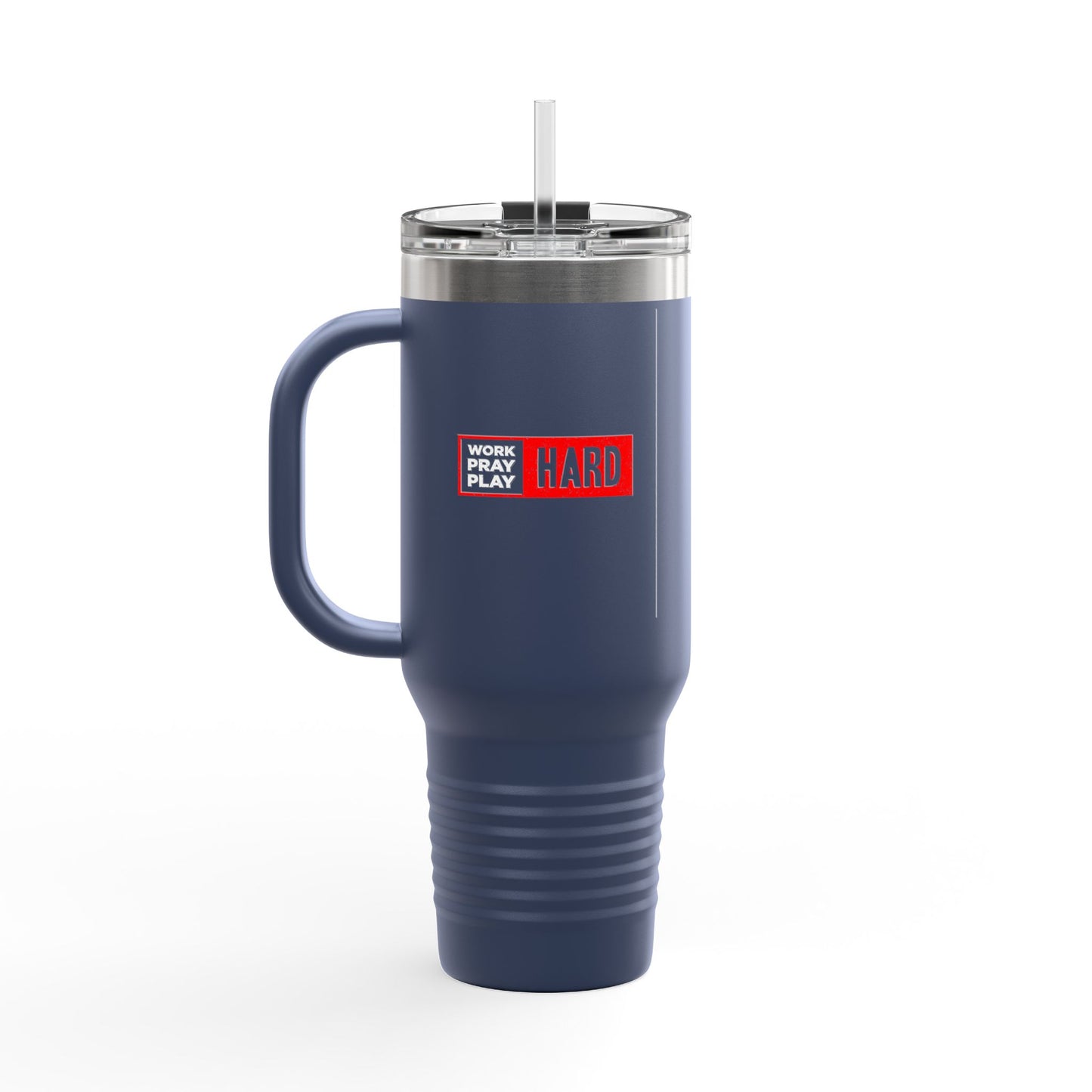 Work Hard Pray Hard Play Hard Insulated Travel Mug, 40oz