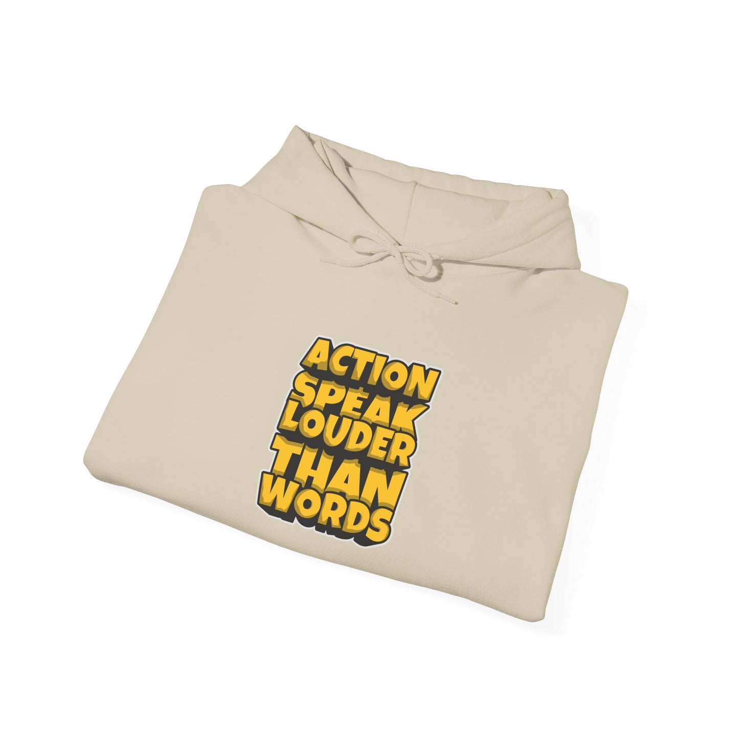 Action Speak Louder Than Words Unisex Heavy Blend™ Hooded Sweatshirt