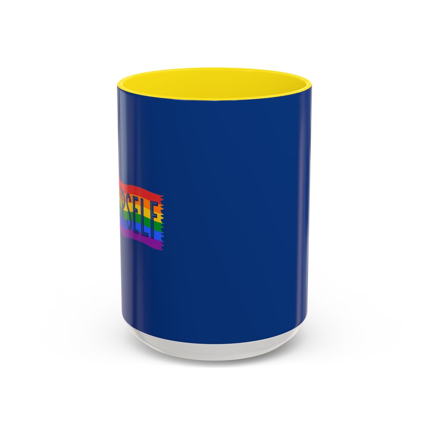 Be Yourself Accent Coffee Mug (11, 15oz)