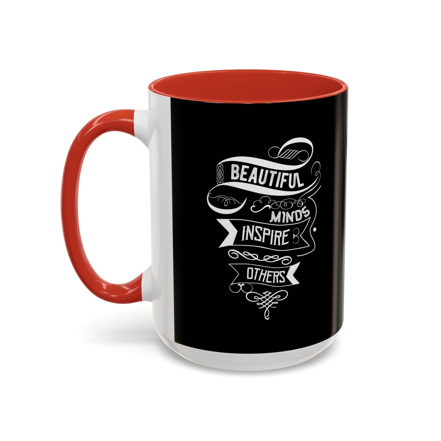 Beautiful Minds Inspire Others Accent Coffee Mug (11, 15oz)