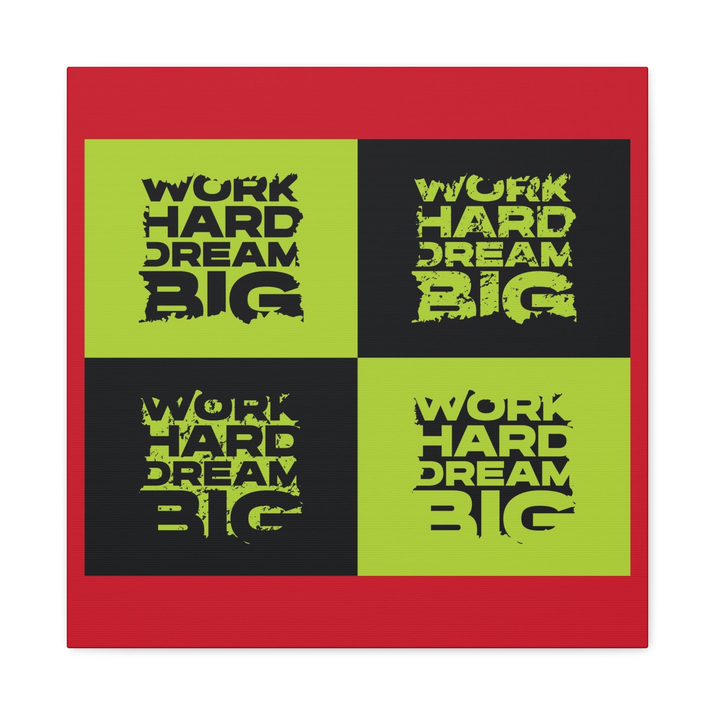 Work Hard Dream Big Matte Canvas, Stretched, 1.25"