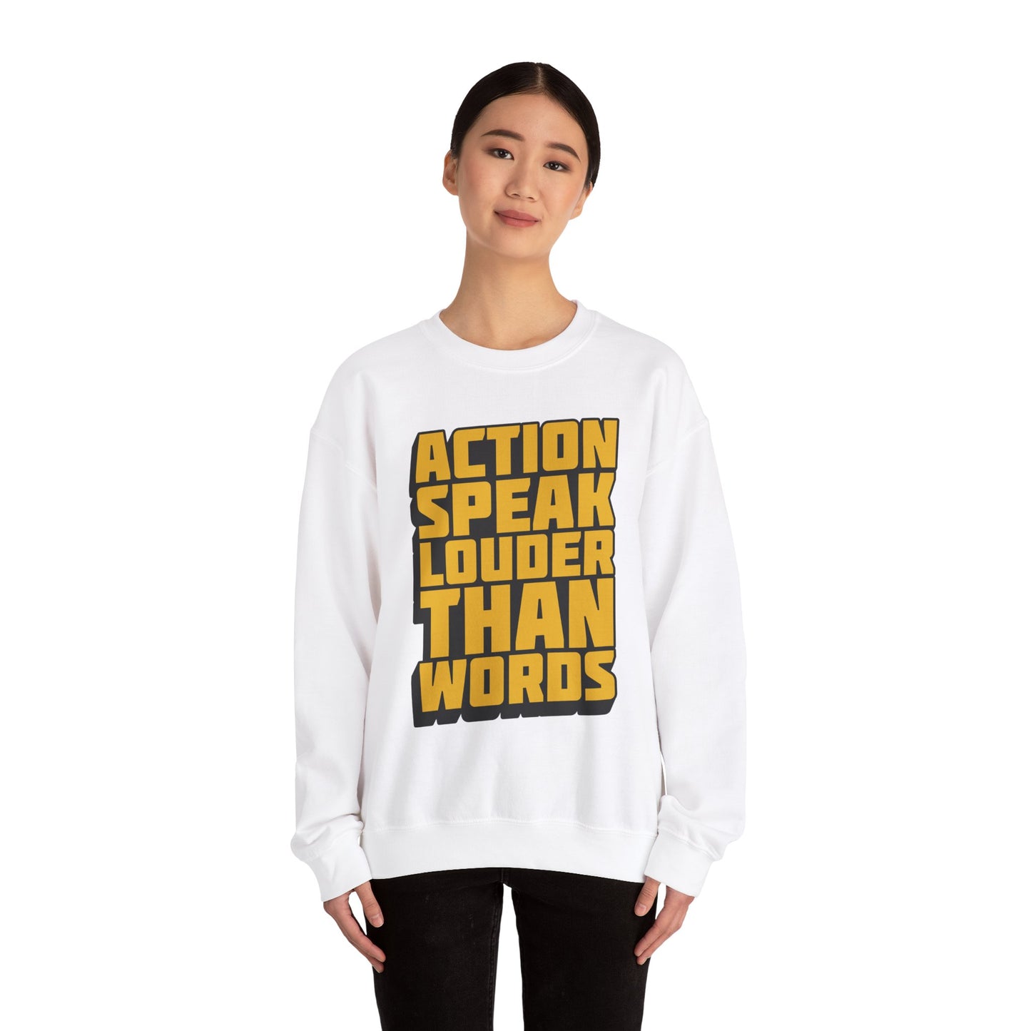Action Speak Louder Than Words Unisex Heavy Blend™ Crewneck Sweatshirt