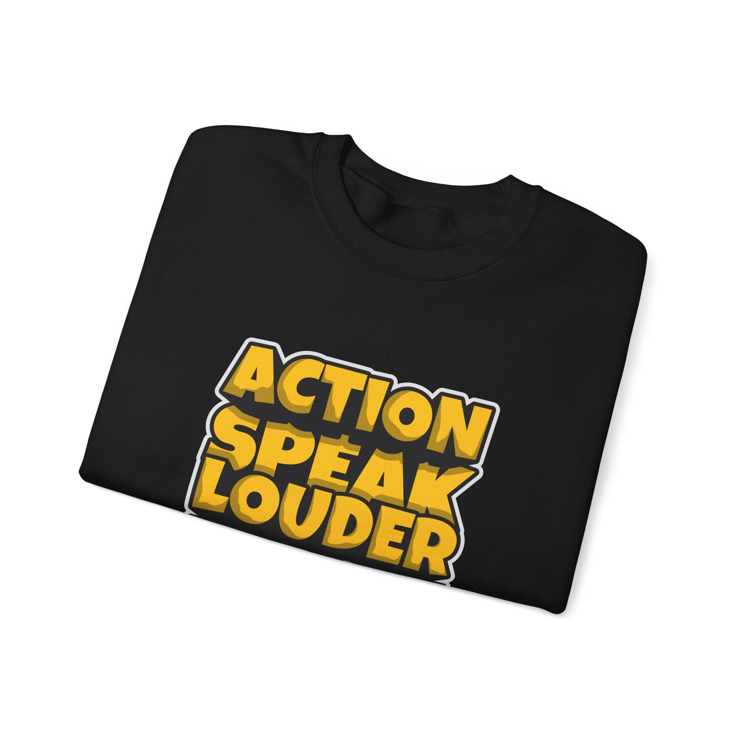 Action Speak Louder Than Words Unisex Heavy Blend™ Crewneck Sweatshirt