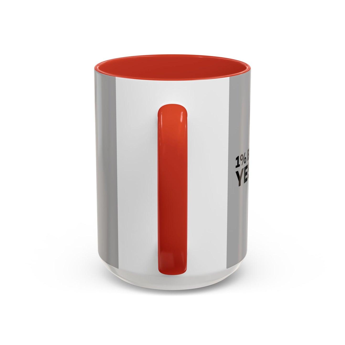 1% Better Than Yesterday Accent Coffee Mug (11, 15oz)