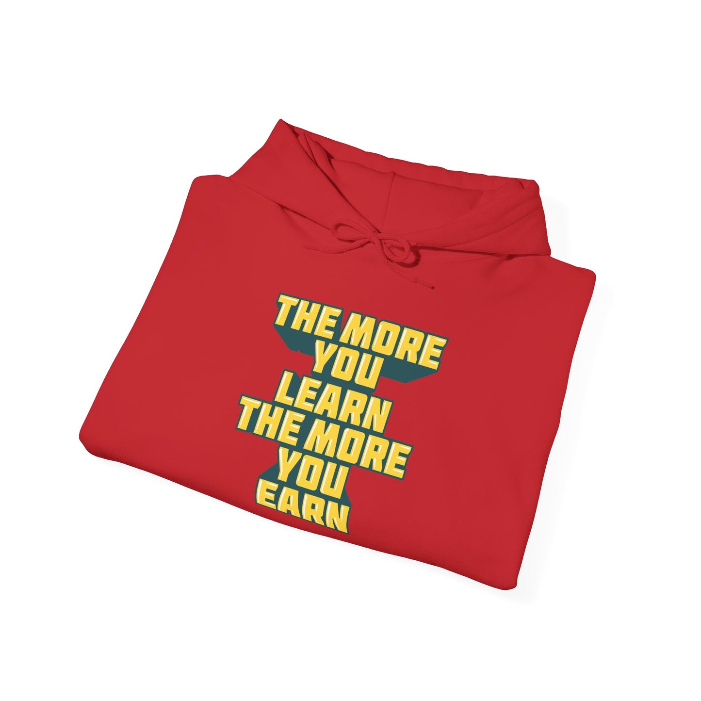 The More You Learn The More You Earn Unisex Heavy Blend™ Hooded Sweatshirt