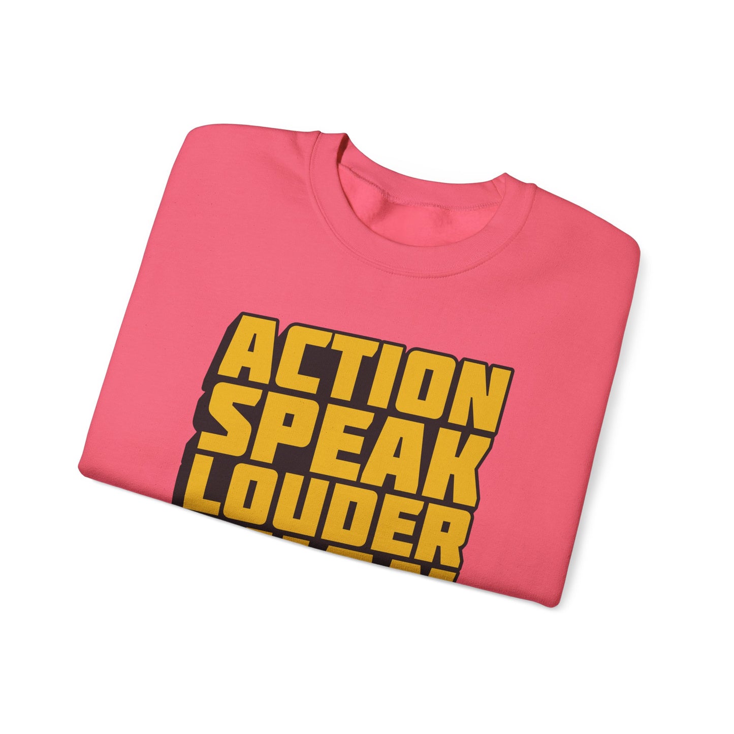 Action Speak Louder Than Words Unisex Heavy Blend™ Crewneck Sweatshirt