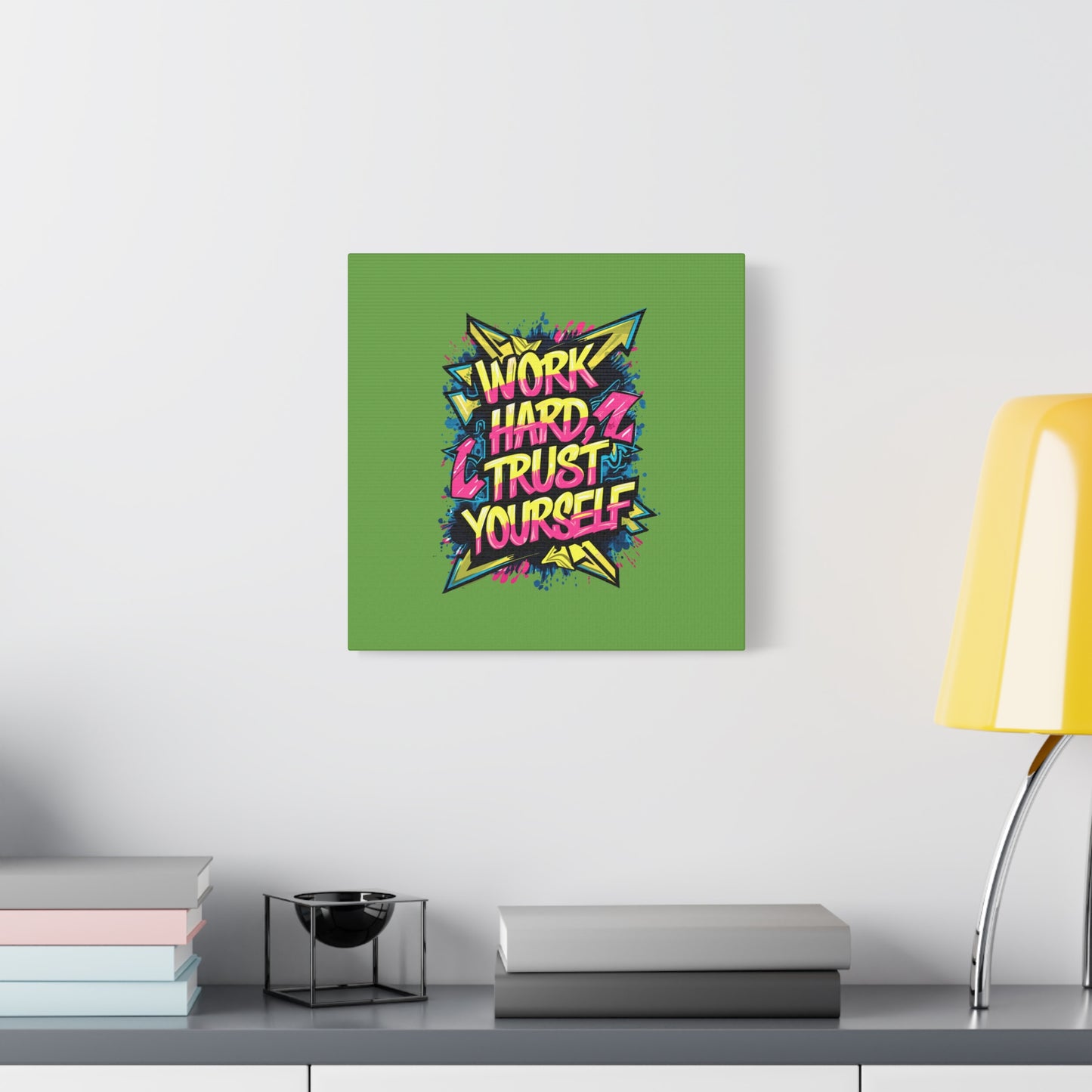 Work Hard Trust Yourself Matte Canvas, Stretched, 1.25"