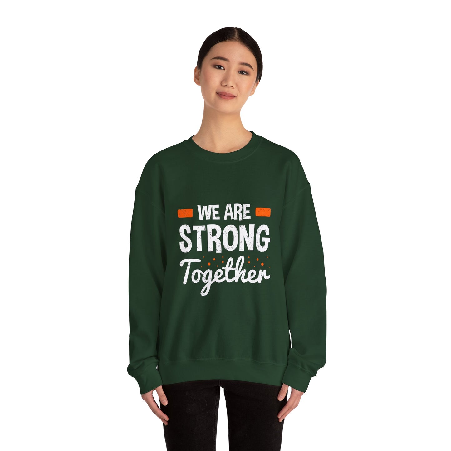 We Are Strong Together Unisex Heavy Blend™ Crewneck Sweatshirt