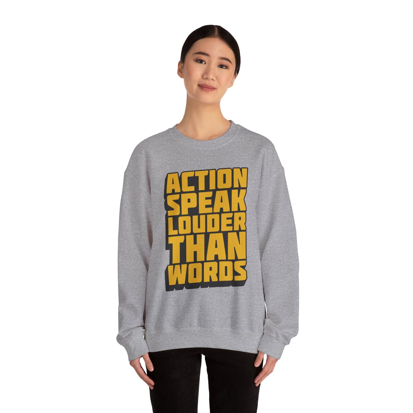 Action Speak Louder Than Words Unisex Heavy Blend™ Crewneck Sweatshirt