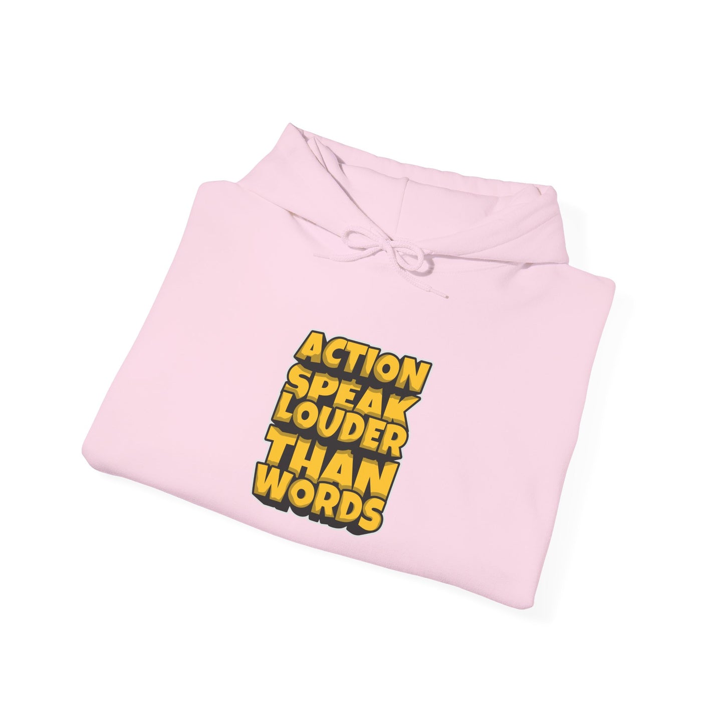 Action Speak Louder Than Words Unisex Heavy Blend™ Hooded Sweatshirt