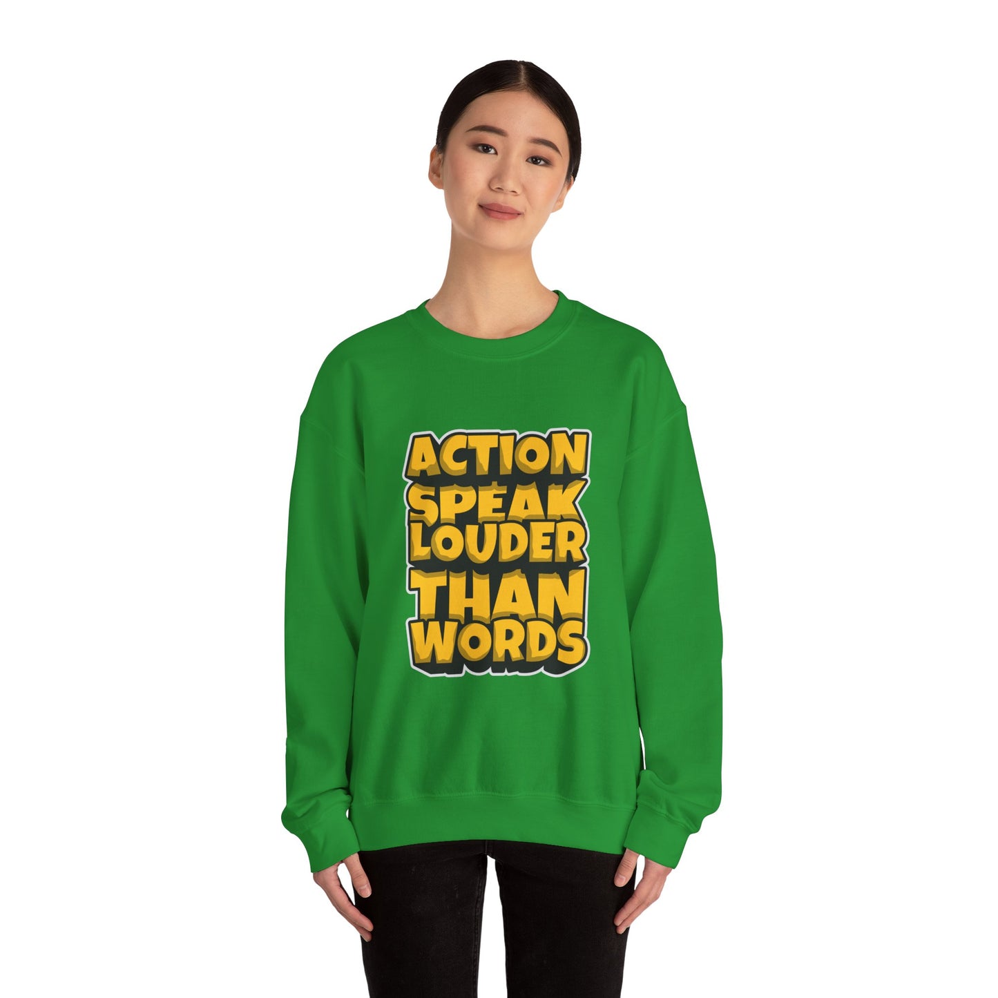 Action Speak Louder Than Words Unisex Heavy Blend™ Crewneck Sweatshirt