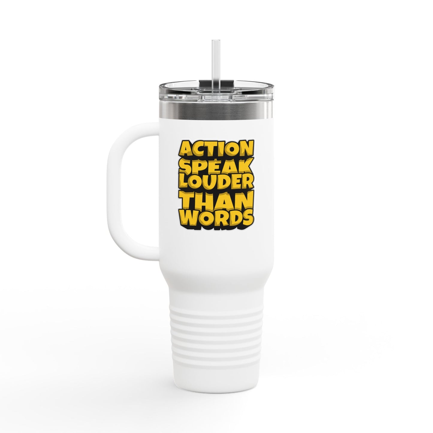 Action Speak Louder Than Words Insulated Travel Mug, 40oz